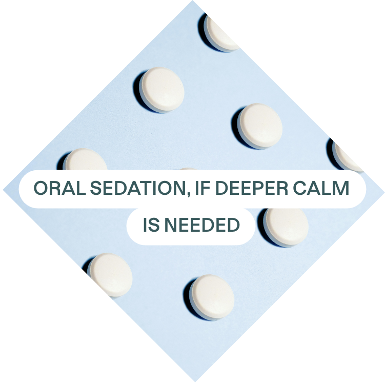 Multiple white pills scattered on light blue studio background in a grid pattern with a white rectangle overlay containing the text 'ORAL SEDATION, IF DEEPER CALM IS NEEDED.'