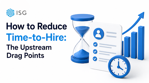 How to Reduce Time-to-Hire: Where the Drag Actually Lives
