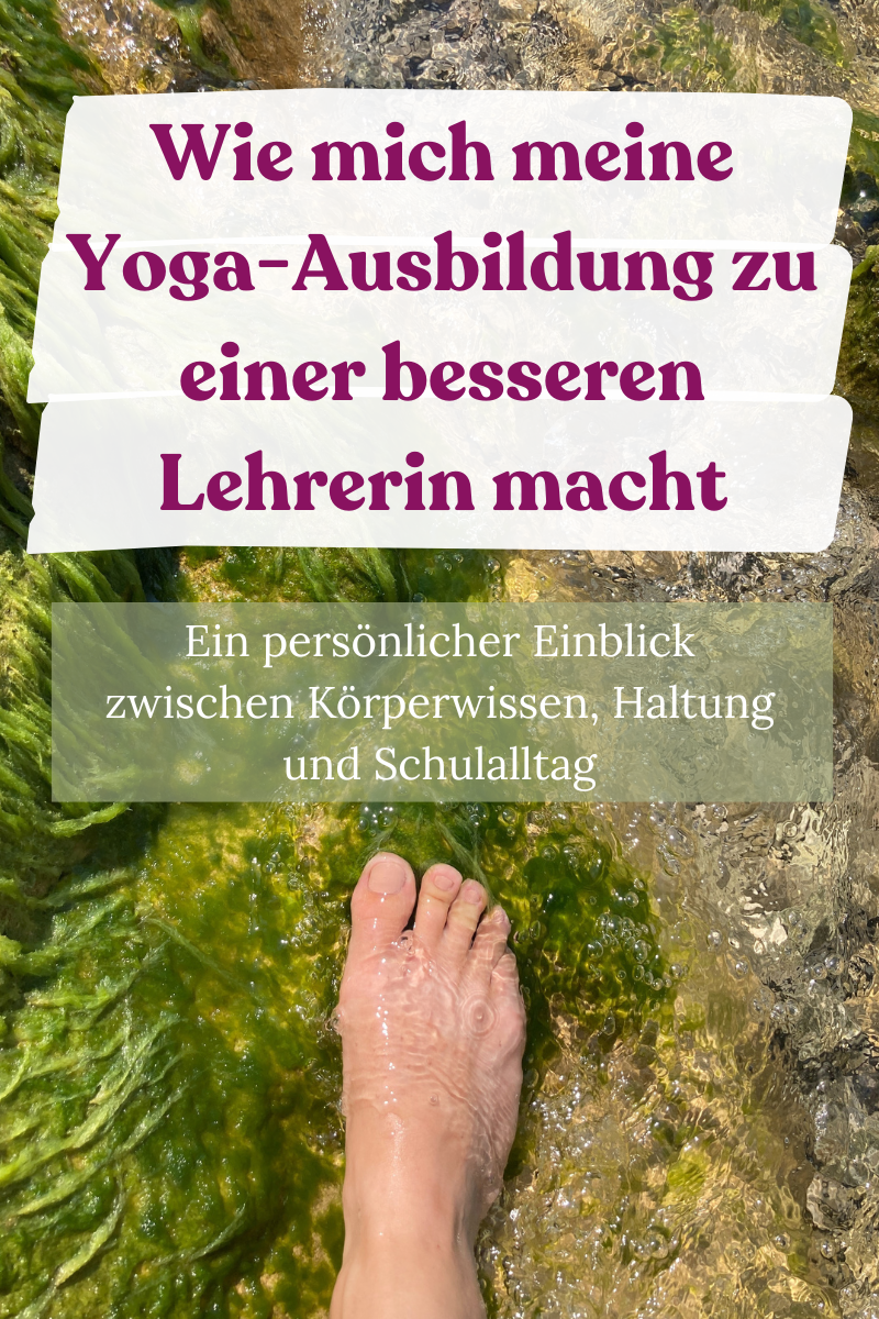 Wie mich meine Yoga-Ausbildung zu einer besseren Lehrerin macht