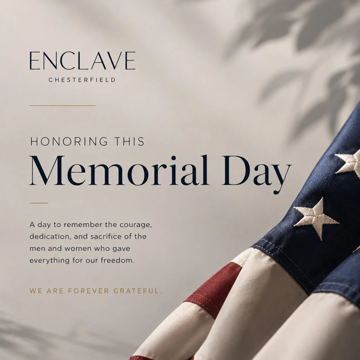 Honoring the courage, sacrifice, and service of those who gave everything for our freedom. 

We remember. We honor. We are forever grateful. 🇺🇸

#MemorialDay #EnclaveChesterfield #ForeverGrateful