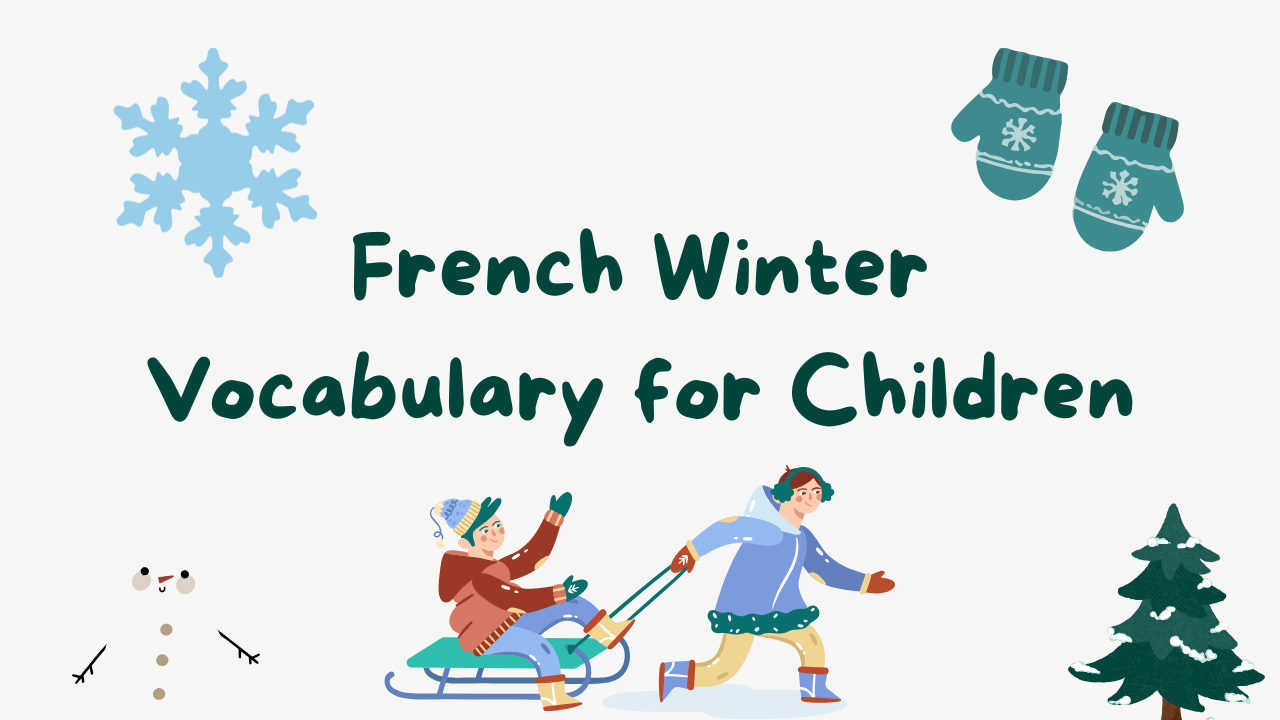 Winter French Vocabulary for Children
