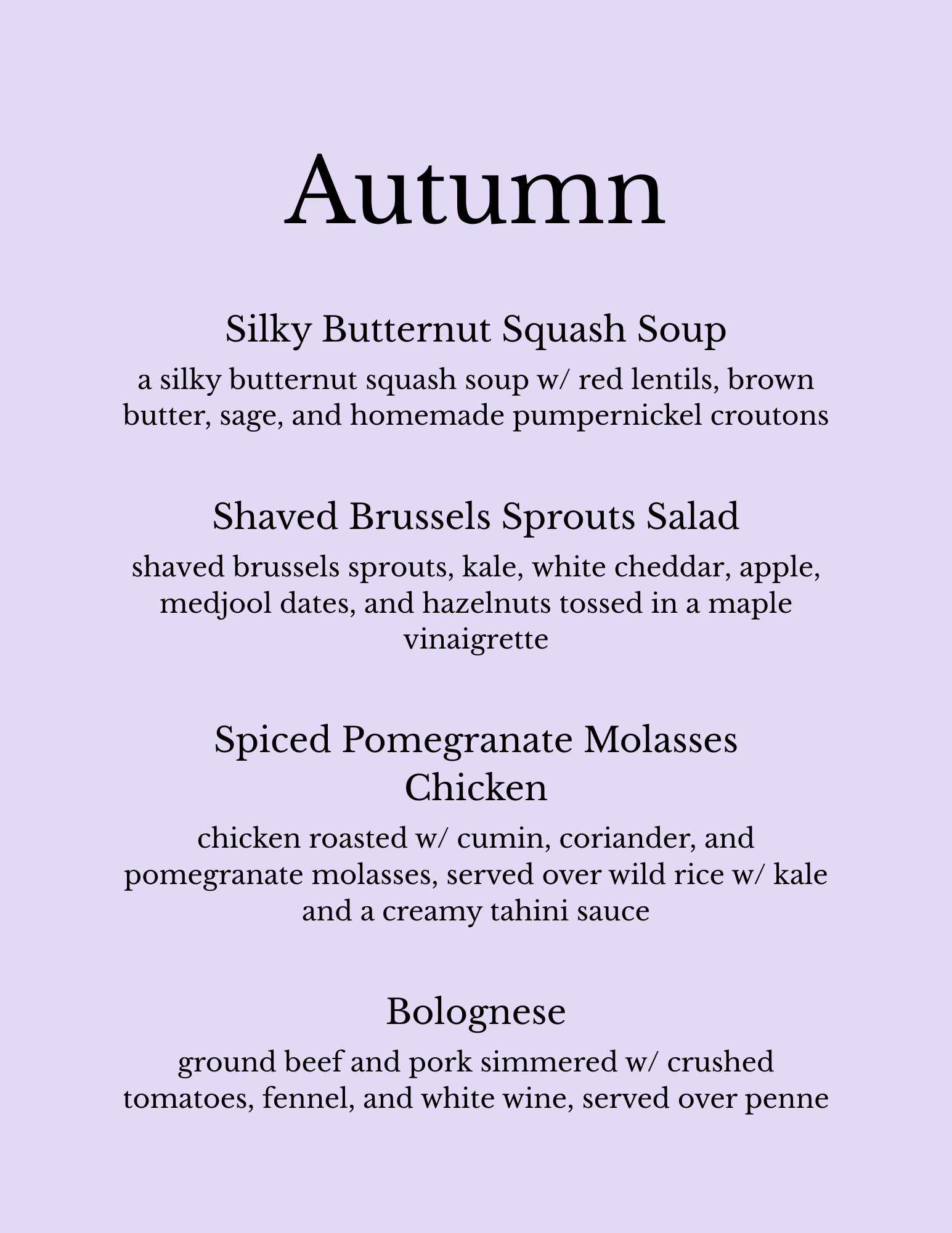A lavender-colored menu titled 'Autumn' listing four dishes: Silky Butternut Squash Soup, Shaved Brussels Sprouts Salad, Spiced Pomegranate Molasses Chicken, and Bolognese.