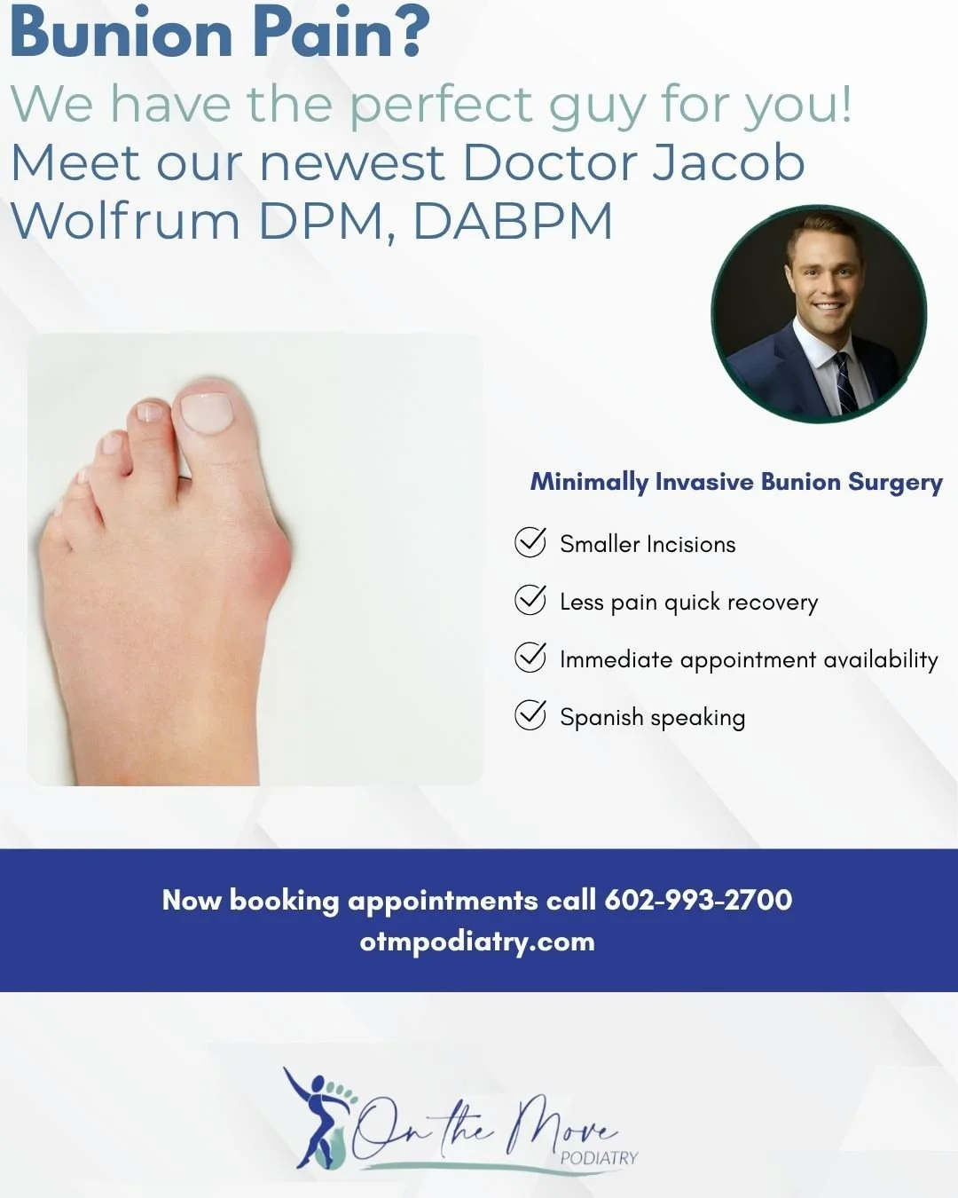 Tired of dealing with bunion pain every day?
You don&rsquo;t have to live with it. Dr. Wolfrum offers minimally invasive bunion surgery to help you get back on your feet faster.

📍 Phoenix
📞 602-993-2700
otmpodiatry.com