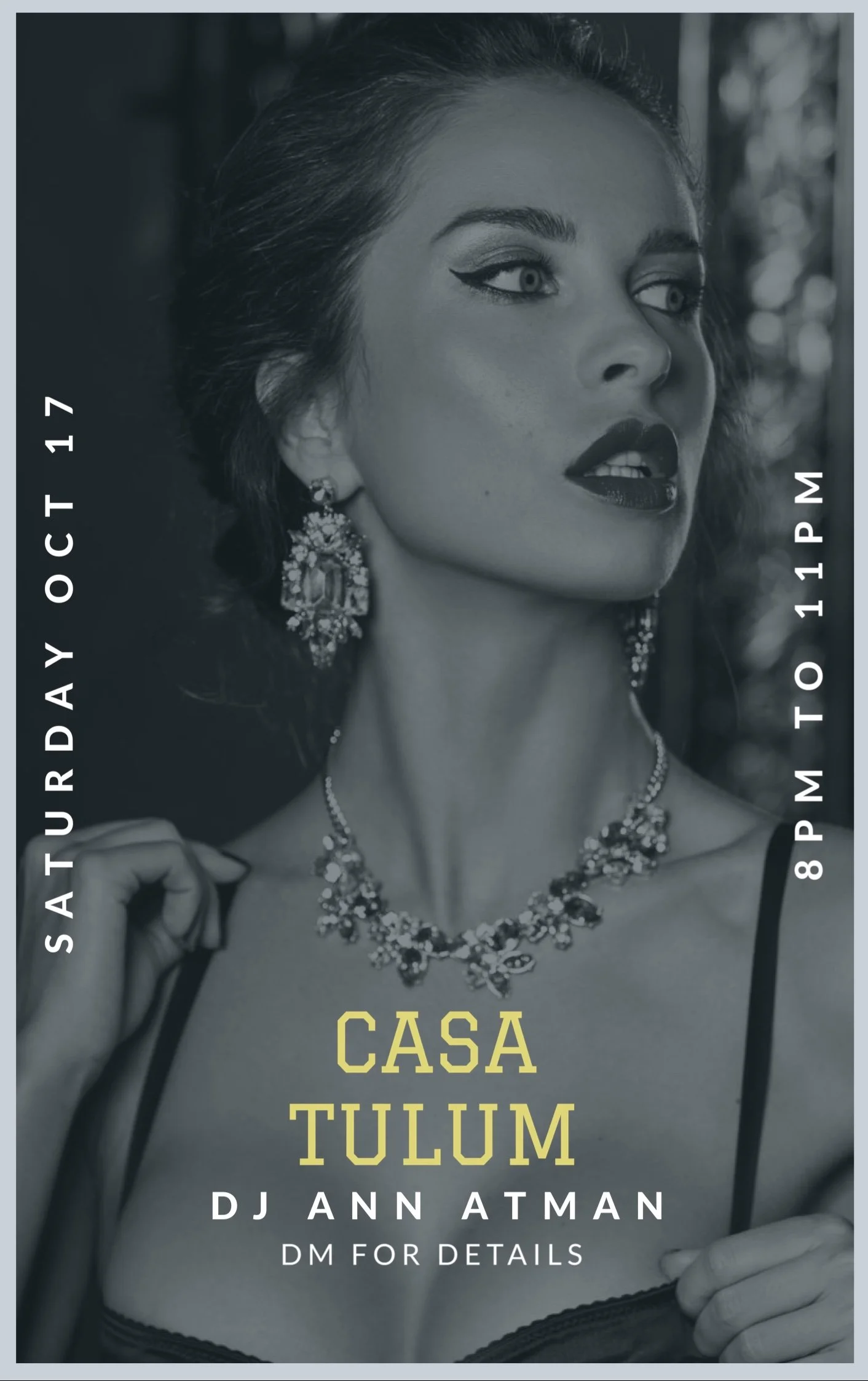 A black and white photo of a woman wearing jewelry with event details overlaid in yellow and white text, promoting a Casa Tulum event with DJ Ann Atman.