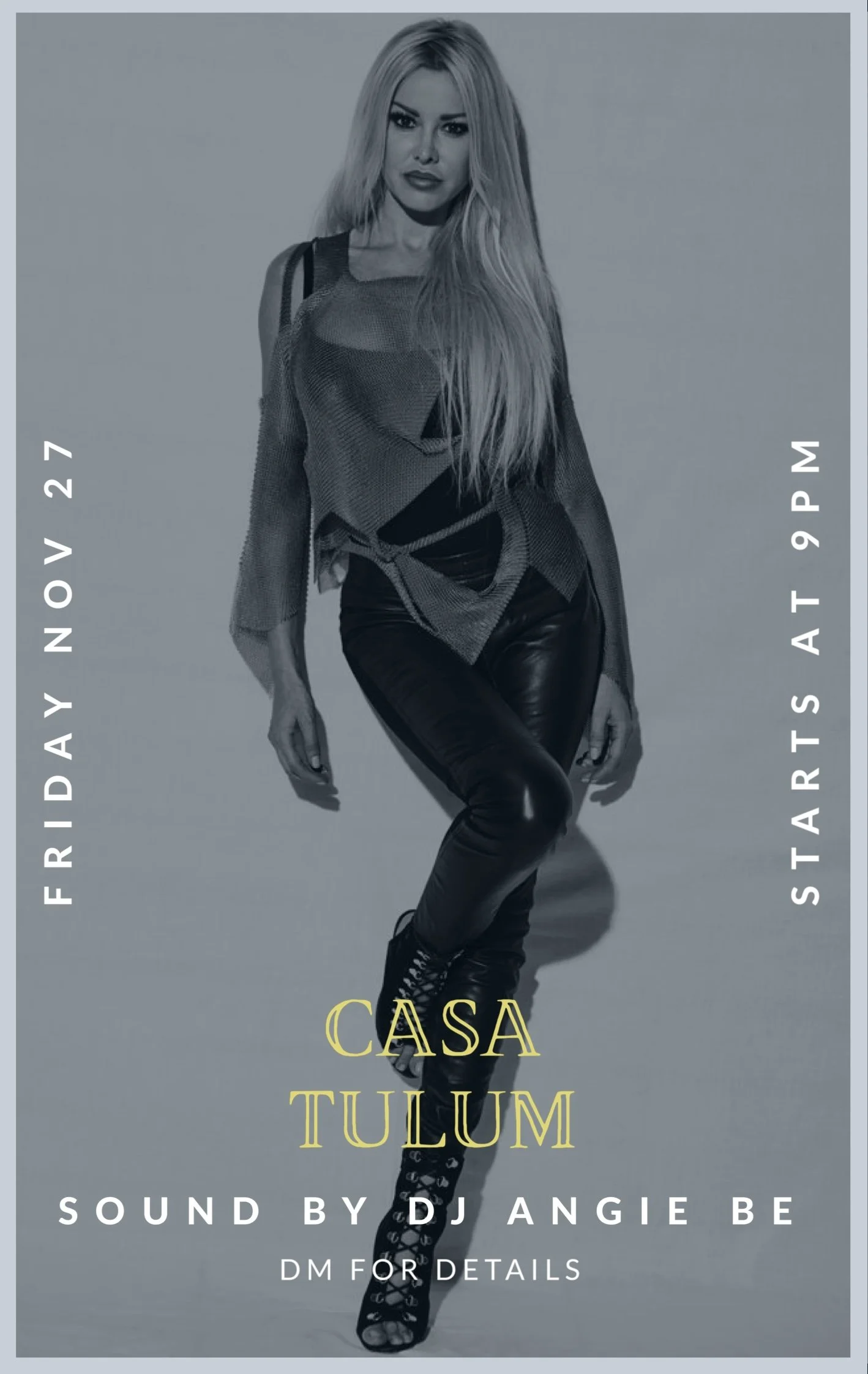 Event poster featuring a woman with long blonde hair in a black leather outfit and high heels, promoting Casa Tulum event on Friday, November 27th at 9 PM with sound by DJ Angie Be, and encouraging to DM for details.