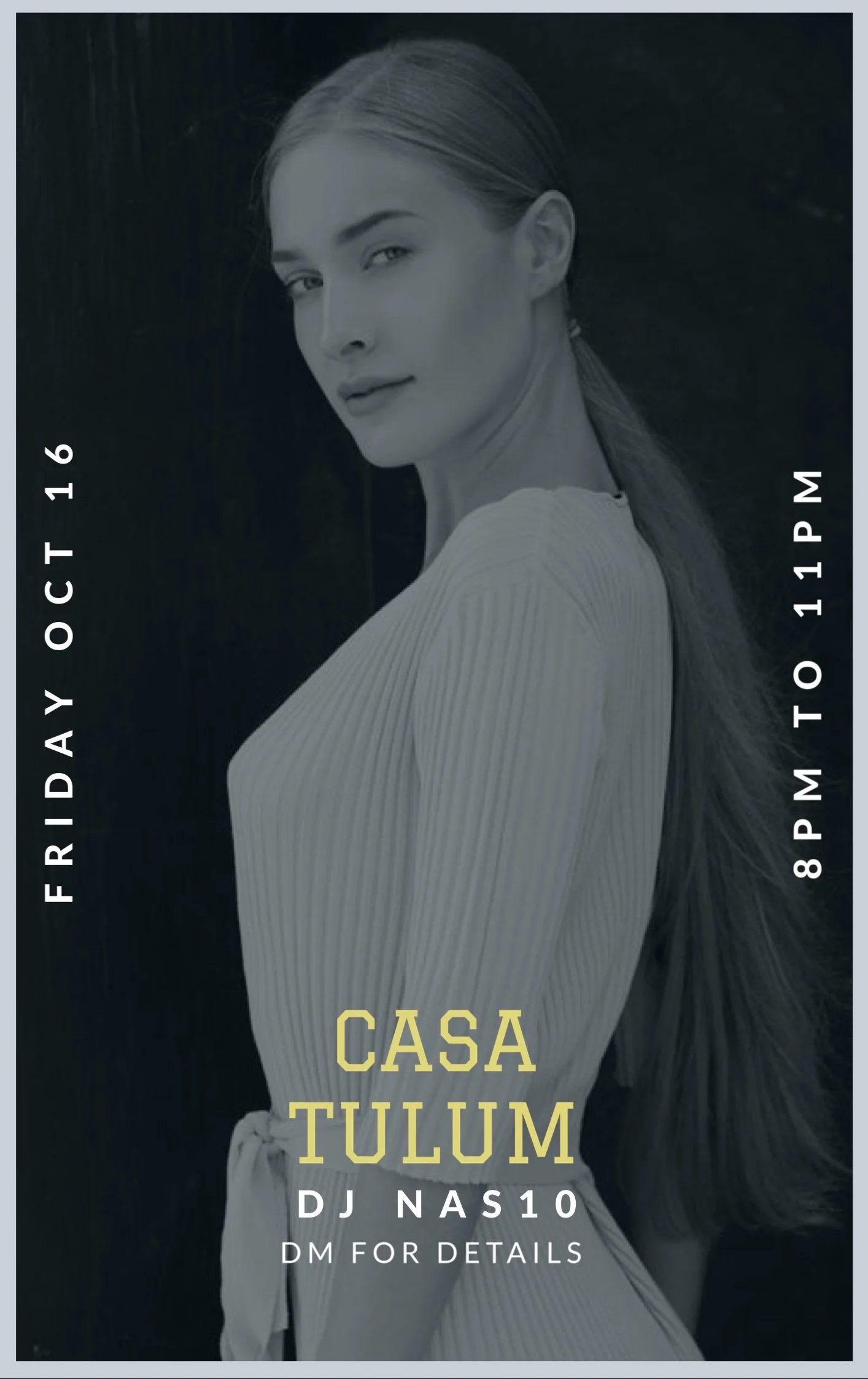 Event flyer featuring a black and white photo of a woman with long hair, promoting Casa Tulum event with DJ Nas10, taking place on Friday, October 16 at 8 PM, with a note to direct message for details.