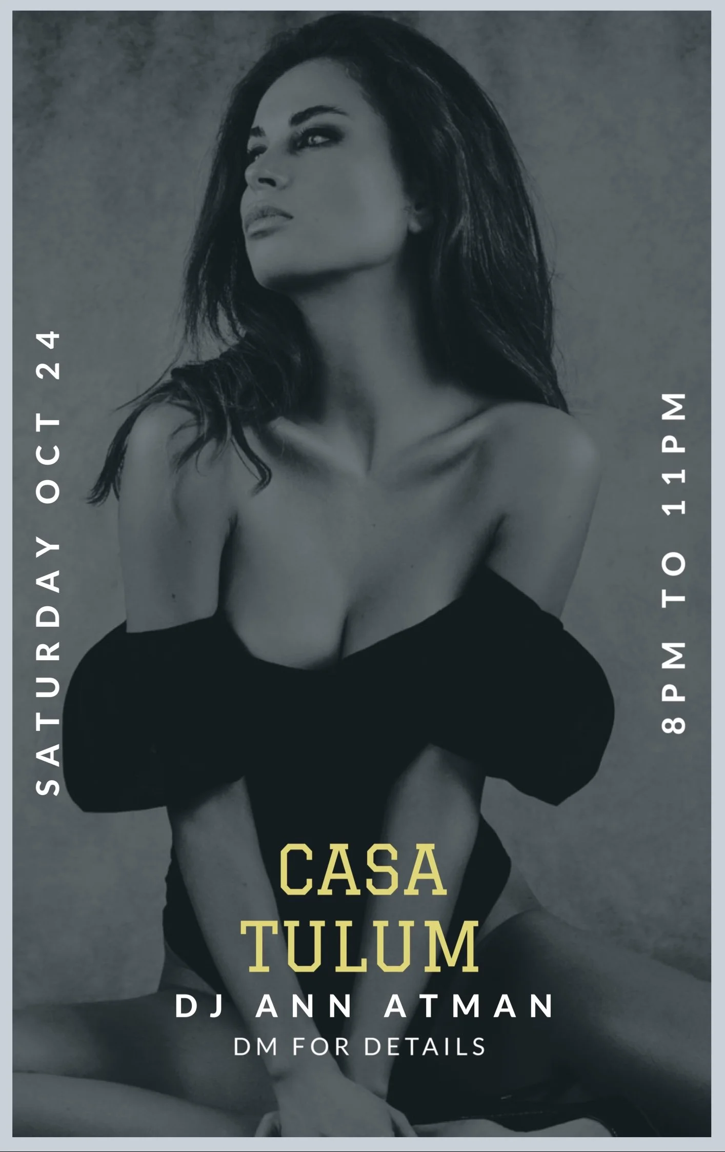 Black and white promotional poster for an event at Casa Tulum, featuring DJ Ann Atman, scheduled for Saturday, October 24, from 8 PM to 11 PM. The poster shows a woman with long dark hair, posing with her head turned to the side, wearing a black off-