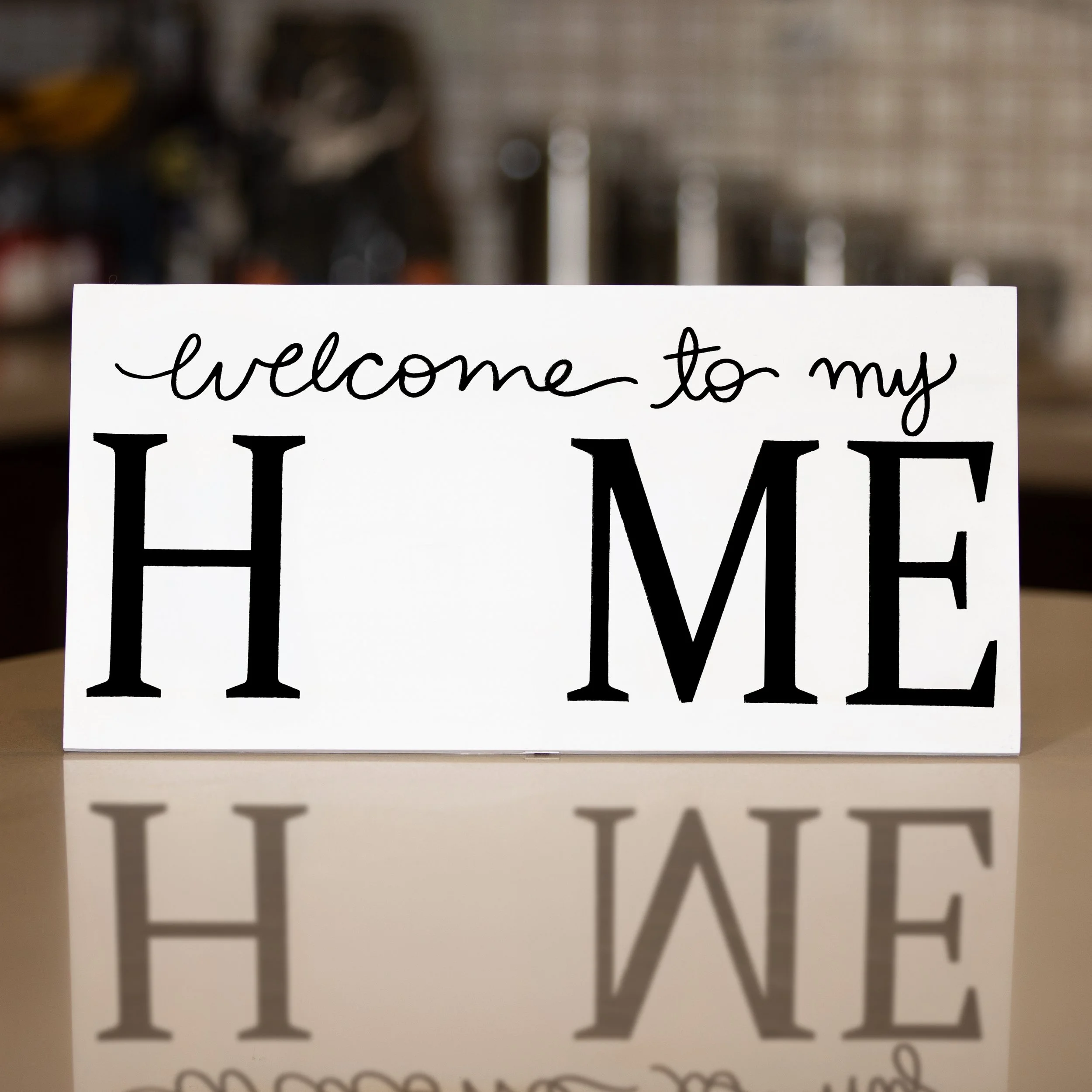 Welcome To my Home Sign with Stand