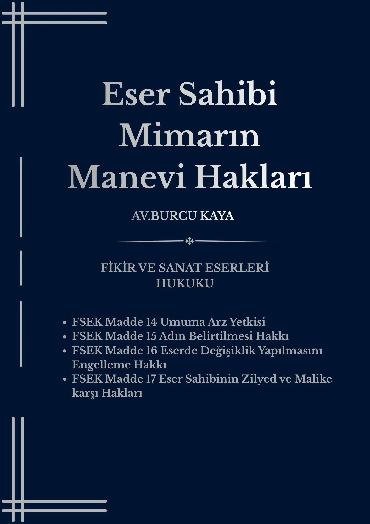Eser Sahibi Mimarın Manevi Hakları I Akademik Yazı Serisi 04