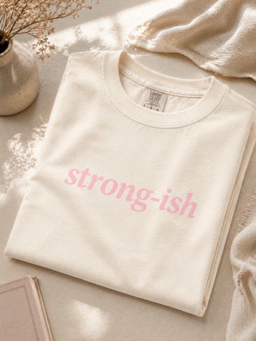 Strong-ish T-shirt