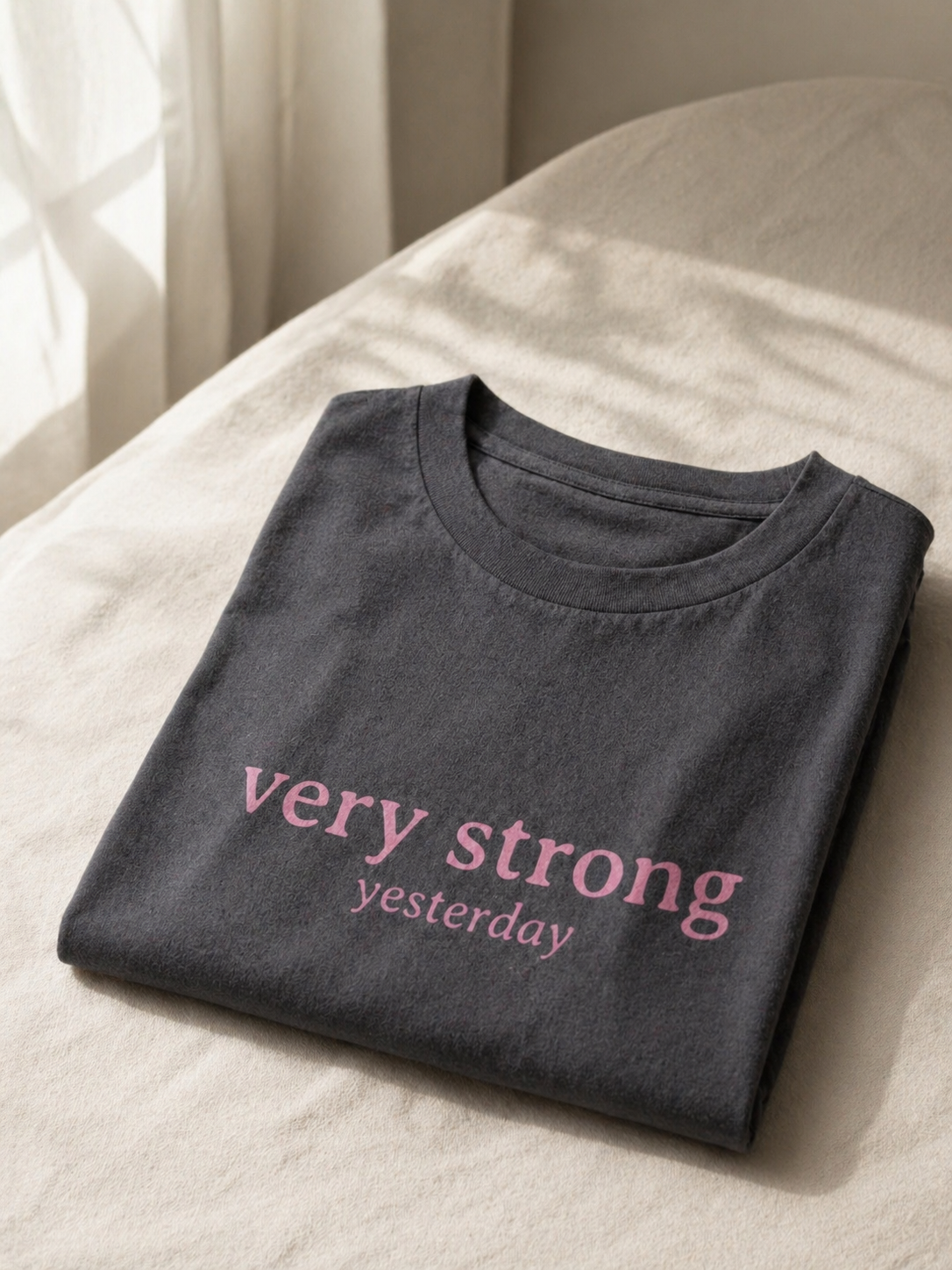 Very Strong Yesterday T-shirt