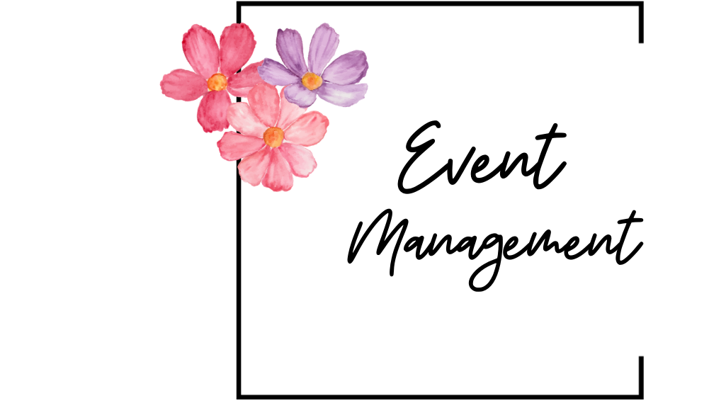 Petal and Cork Events branded graphic decorated with pink and purple watercolor flowers in the top left corner and black text reading 'Event Management' in the center, enclosed by black corner lines.
