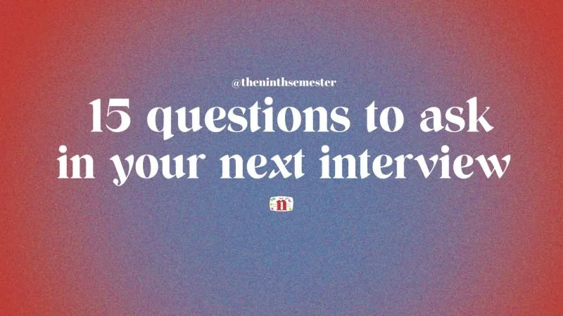 15 questions to ask in your next interview