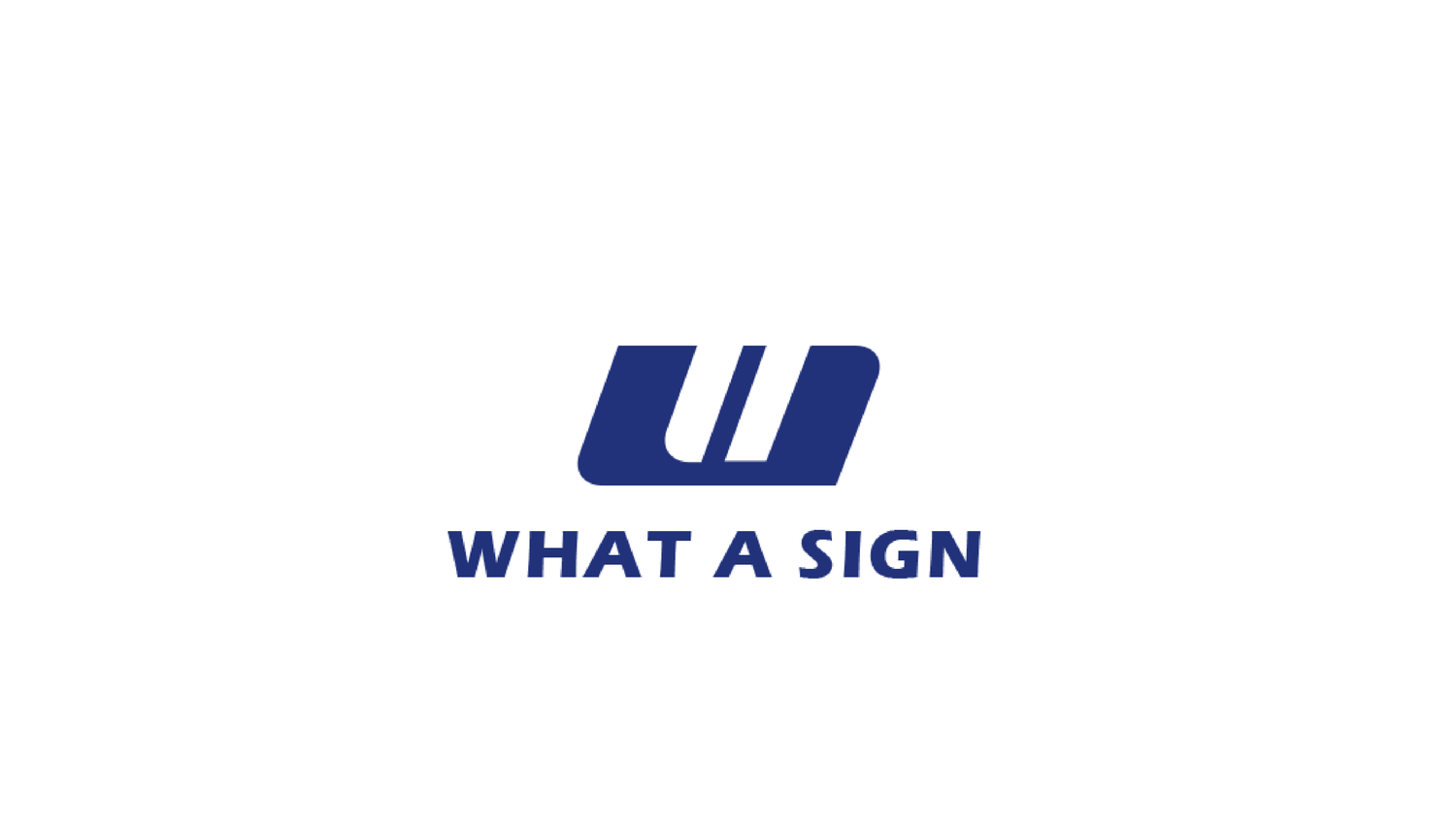What A Sign