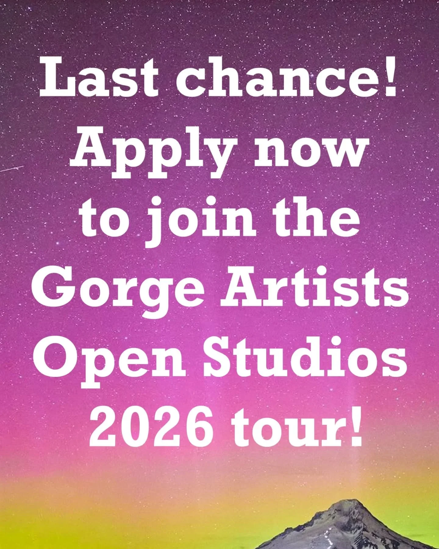 Don't forget! Deadline to apply for the Gorge Artists Open Studios 2026 tour is today! October 15!!