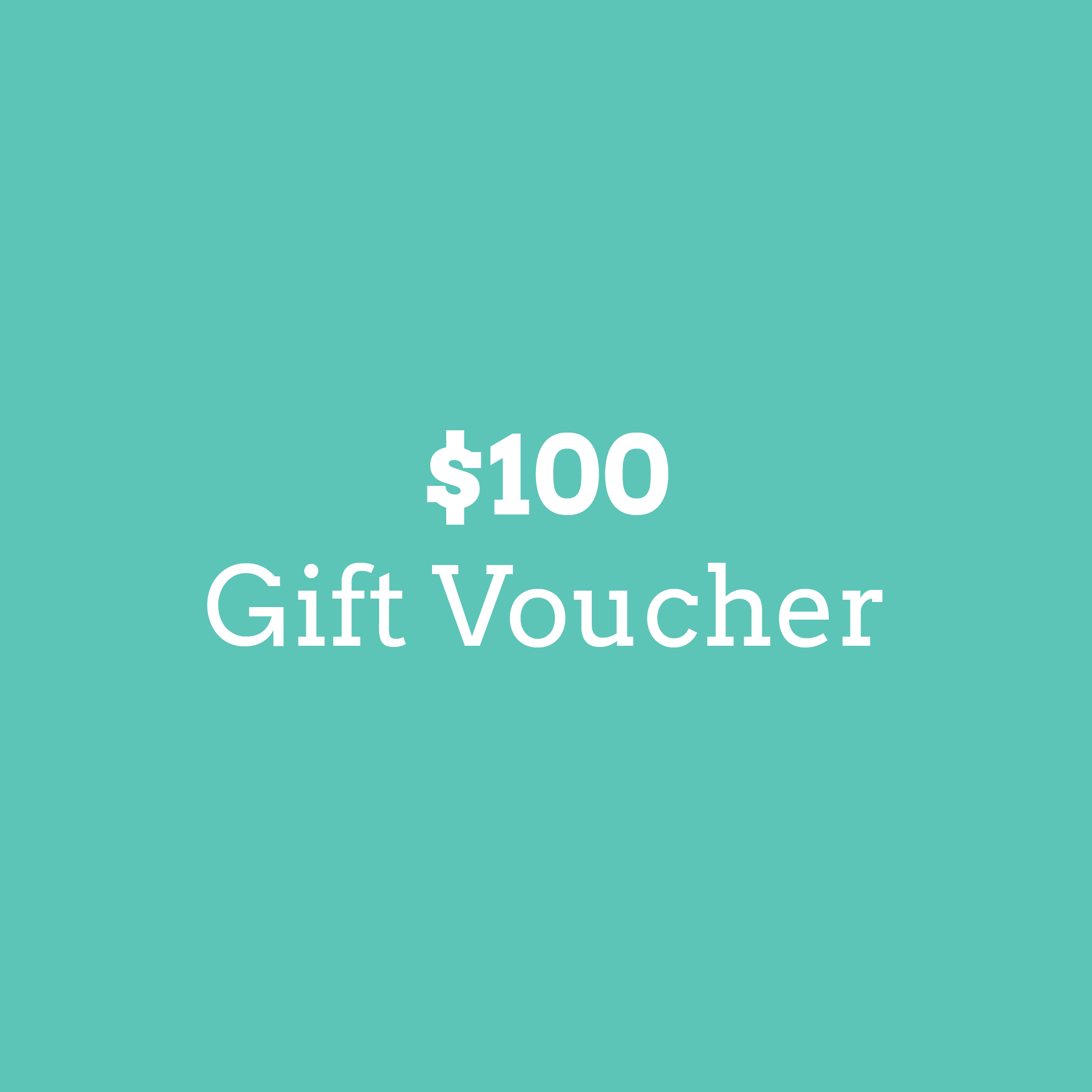 $100 Gift Voucher