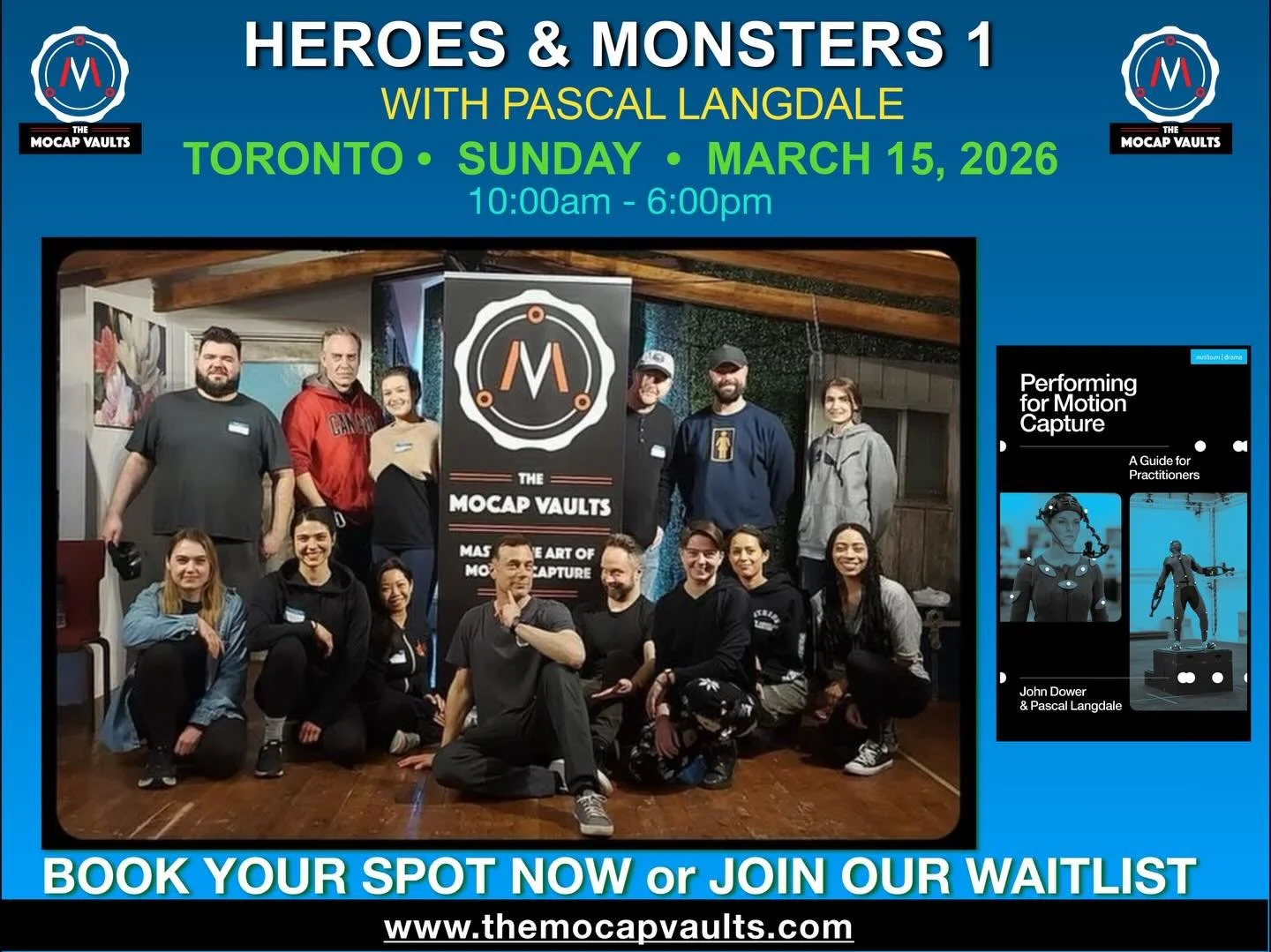 Just announced - HEROES &amp; MONSTERS 1 in TORONTO with Mocap Expert @pascallangdale 
Sunday March 15th

A day with Pascal Langdale working extensively with creating characters for performance capture. A physical day of exercises exploring professio