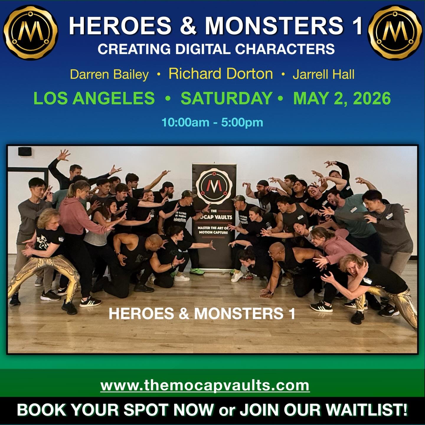 Just announced - HEROES &amp; MONSTERS 1 in LOS ANGELES with The Mocapman @richarddorton 
Saturday May 2nd 2026 10am-5pm

You must have completed the Intro To Performance &amp; Mocap Class first to take this class

This class does not take place in a