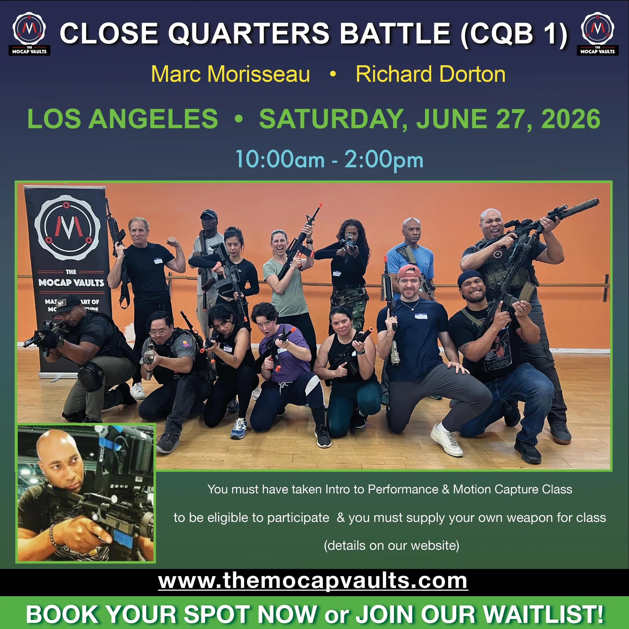 Just Announced CQB 1 in LOS ANGELES with MARC MORISSEAU @thatmocapguy&nbsp; Saturday June 27, 2026
&nbsp;
A four-hour CQB Rifle masterclass learning the techniques and skills used by real Tier-1 military units to help take your military acting skills