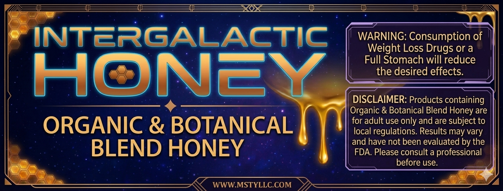 Packaging label for Intergalactic Honey organic and botanical blend honey, featuring a space-themed background, honey drip graphic, and informational text about warnings and disclaimers.