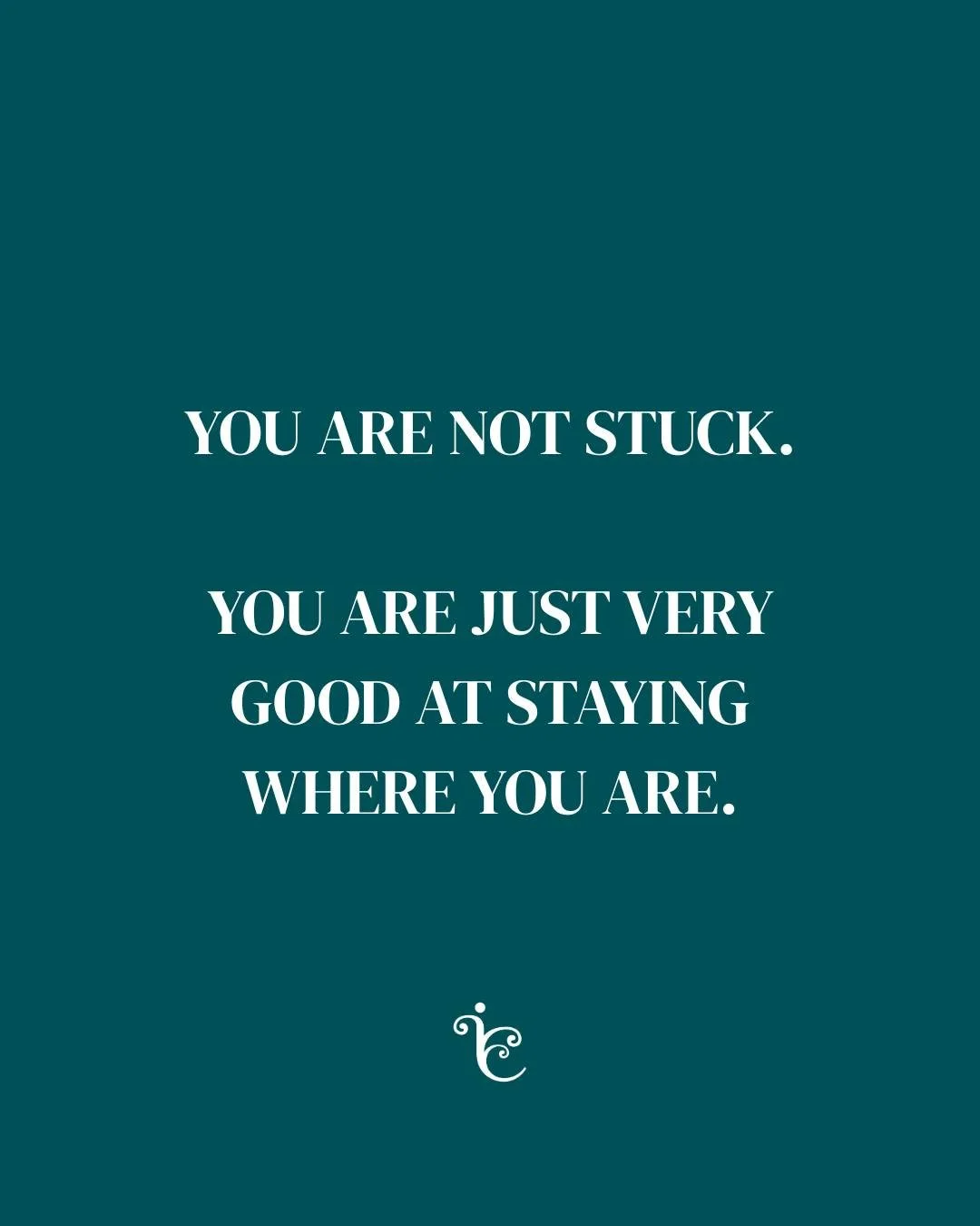 ou&rsquo;re not stuck. You&rsquo;re just very good at staying where you are.

Not because you&rsquo;re lazy or lack options, but because you&rsquo;re capable. You know how to make things work and keep everything going, so nothing breaks.

And when no