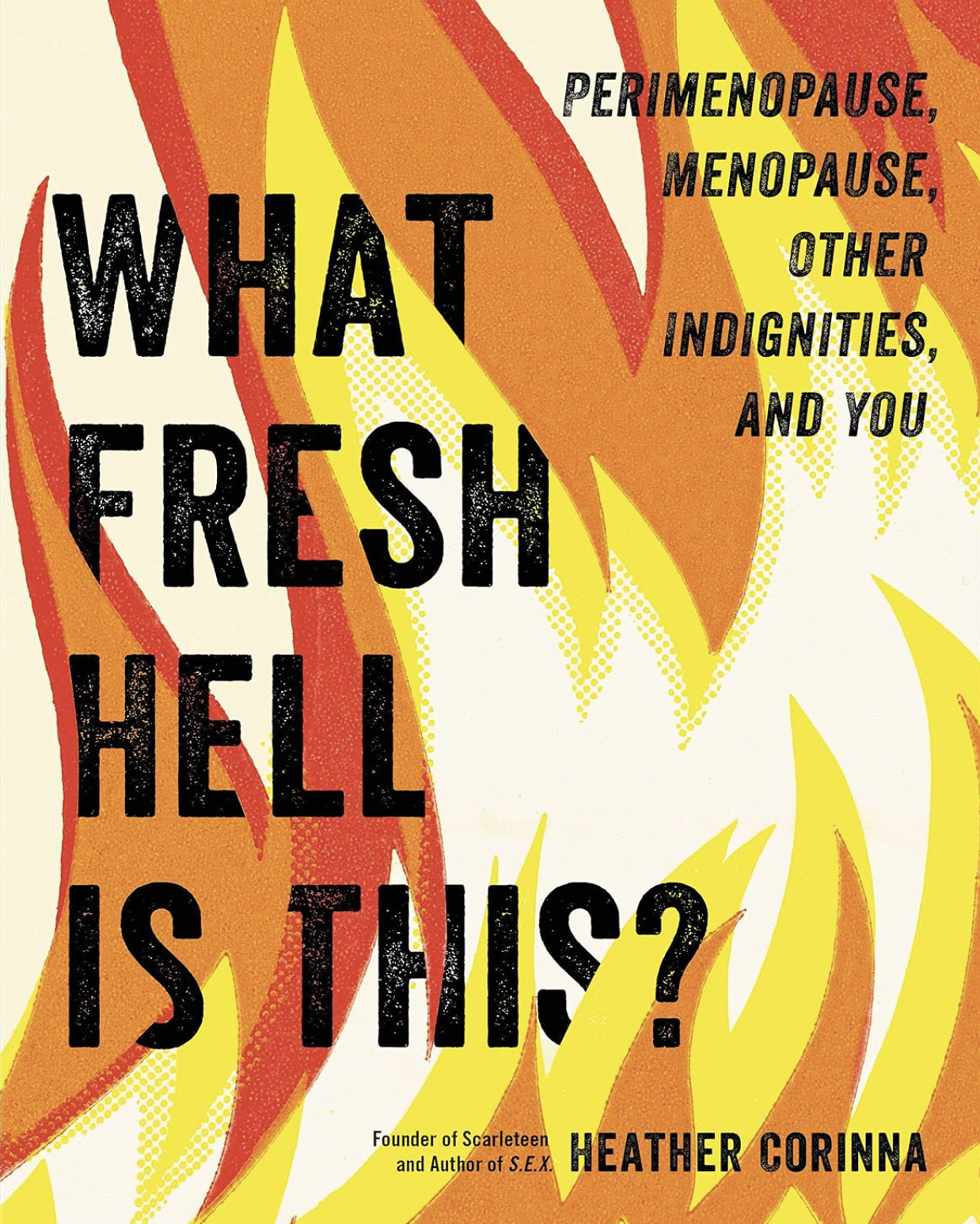 Book titled "What Fresh Hell is This?" and cover has red and yellow flame background