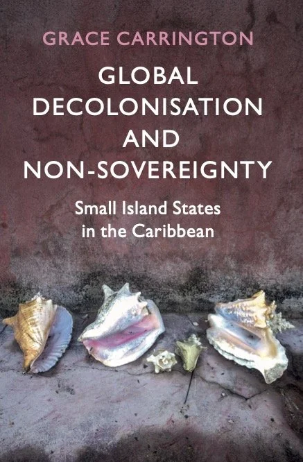 Book cover titled "Global Decolonisation and Non-Sovereignty" by Grace Carrington, with seashells at the base, against a textured maroon background.
