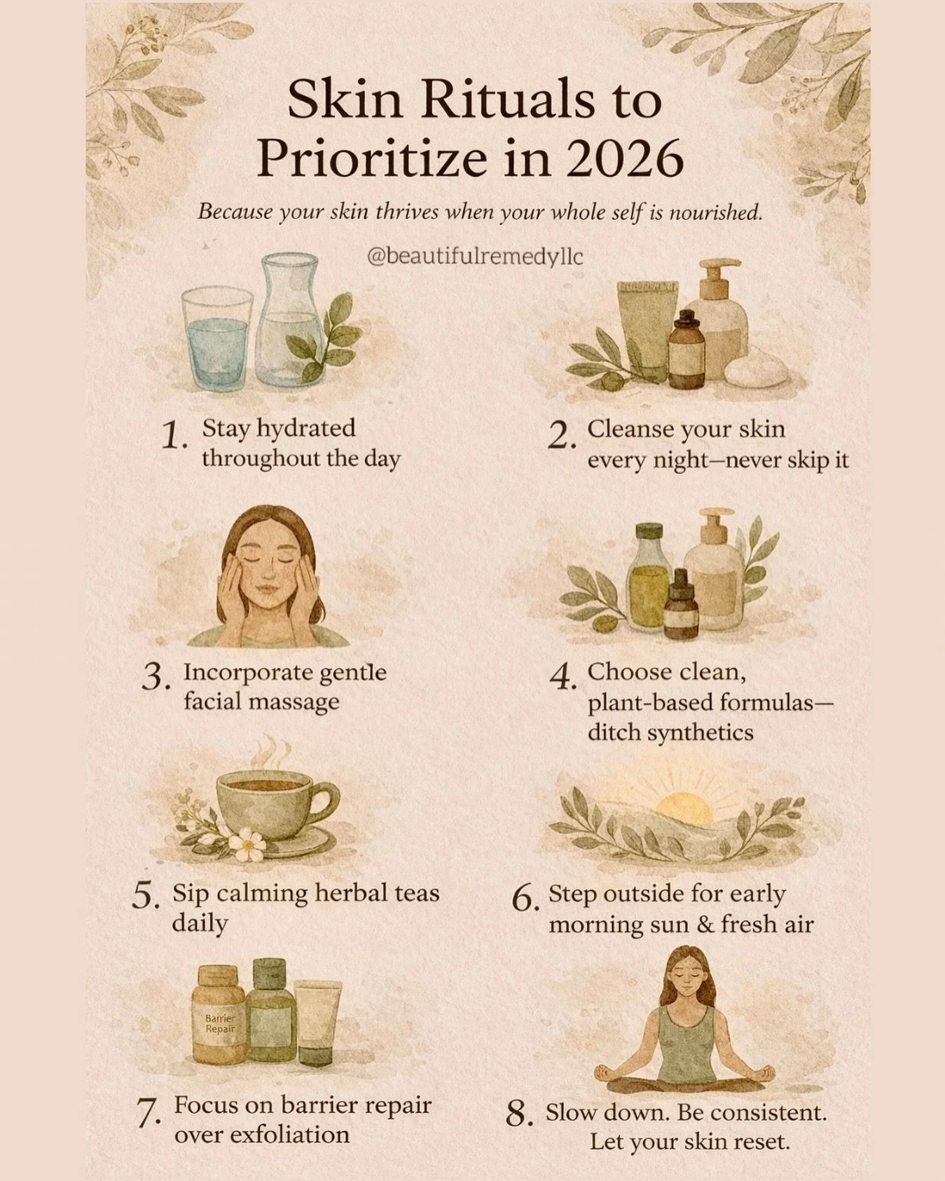Let 2026 be the year you care for your skin in the most gentle, nourishing way possible.
You don&rsquo;t need a complicated routine&mdash;just mindful rituals that support your skin from the inside out.

Here are 8 simple practices to help your skin 