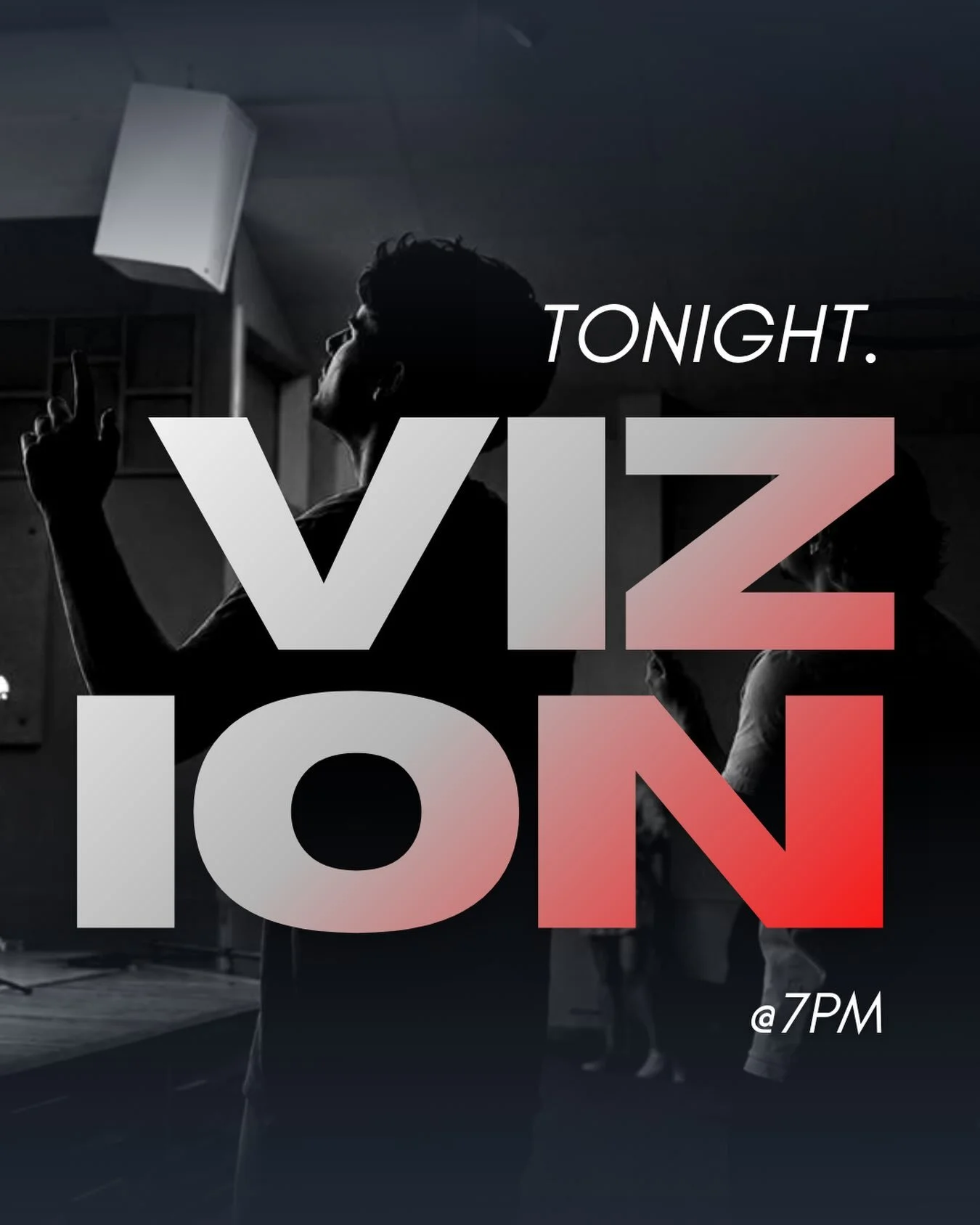 GET IN THE ROOM.

VIZION tonight @7pm. Can&rsquo;t wait to see you there!