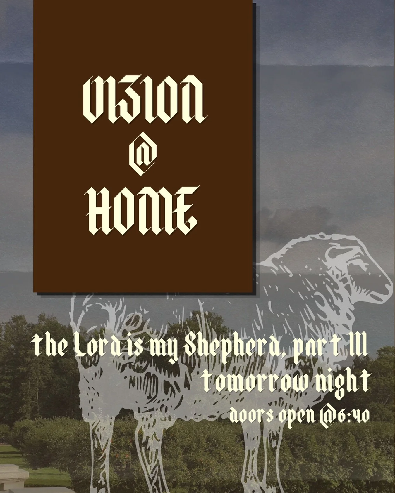 TOMORROW NIGHT. Thai Raths preaching part 3 of our series, &ldquo;The Lord is my Shepherd.&rdquo;

Be in the room! Bring a friend!