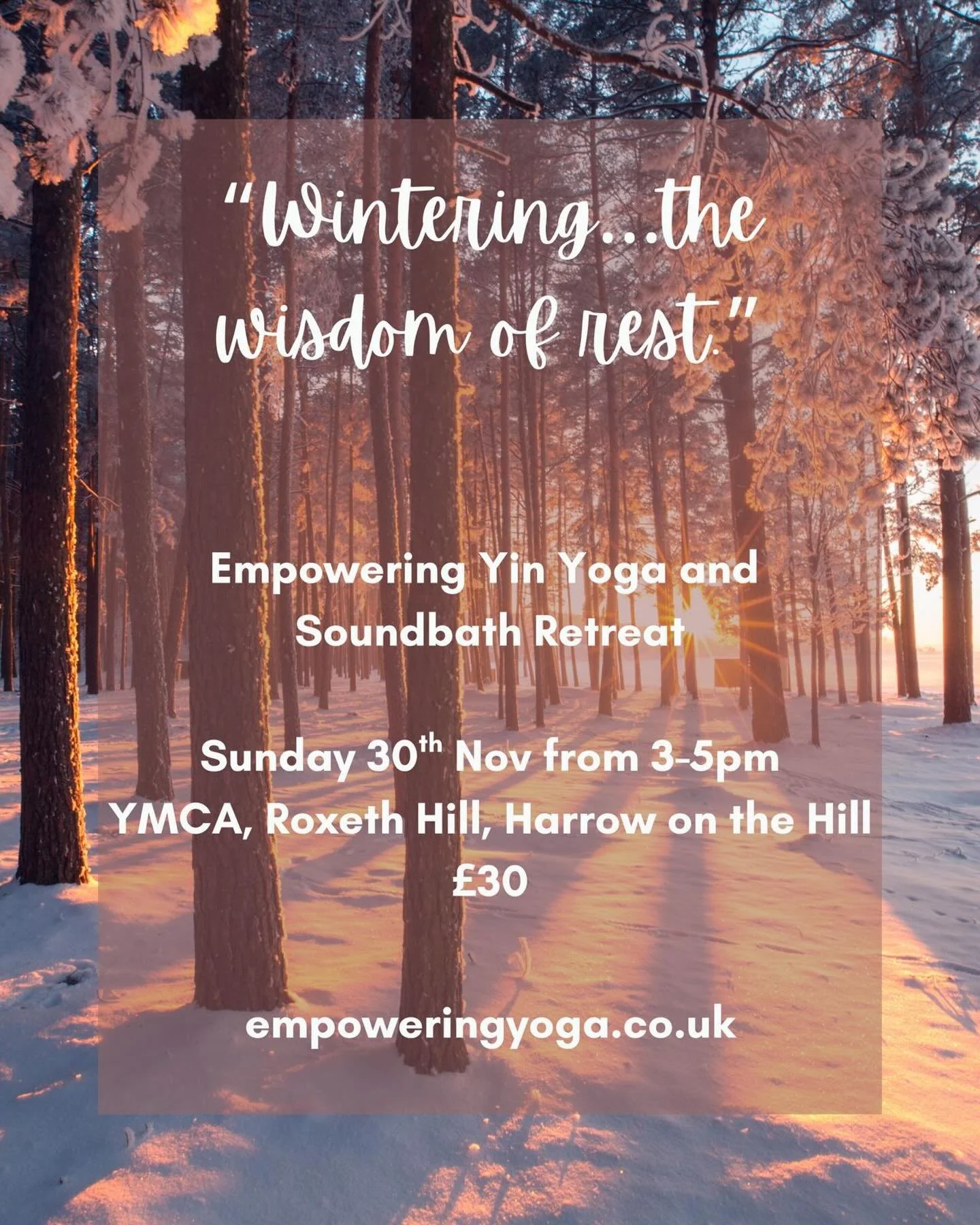 How are you Wintering?

Our Yin Yoga &amp; Soundbath mini retreat is this coming Sunday afternoon.

The theme is &ldquo;Wintering ...... the wisdom of rest&rdquo;.

Winter invites us to slow down, snuggle in, hunker down &amp; take much needed rest.
