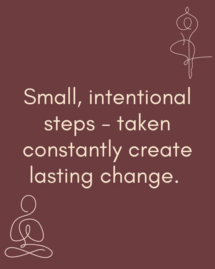 A reminder as we begin the year; you don't need a big transformation overnight. 

Small, intentional steps - taken constantly create lasting change.
