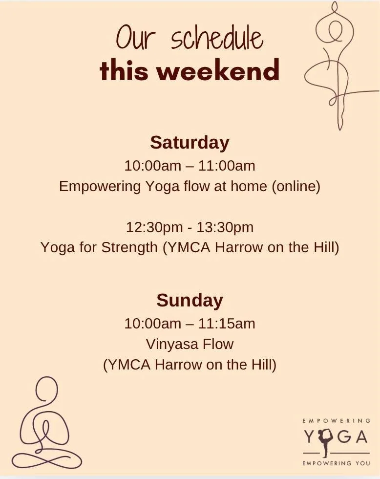 Here's our weekend schedule Empowering Yogis!

Don't forget my Yoga for Strength class at 12.30pm on Saturday; a class where movement meets resilience. This is more than a workout; it&rsquo;s a space to build strength from the inside out, challenge y