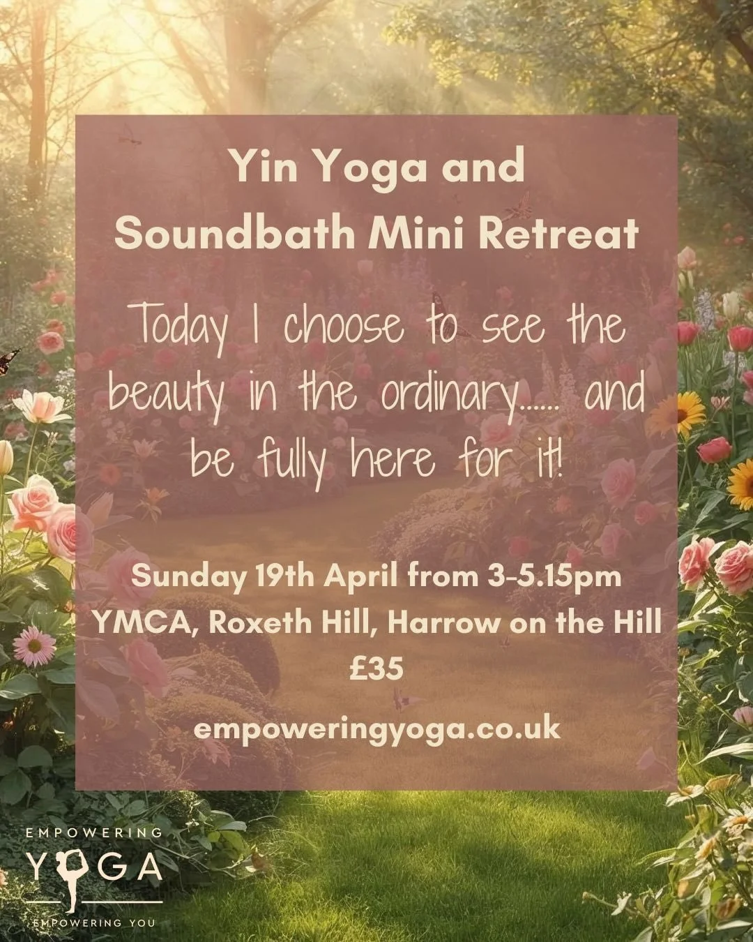 &lsquo;Today I choose to see the beauty in the ordinary...and be fully here for it!&rsquo;

The theme of our next mini retreat (Sunday 19th April 3.00pm - 5.15pm) reminds us to cultivate gratitude by noticing all the beauty that is already here, in f