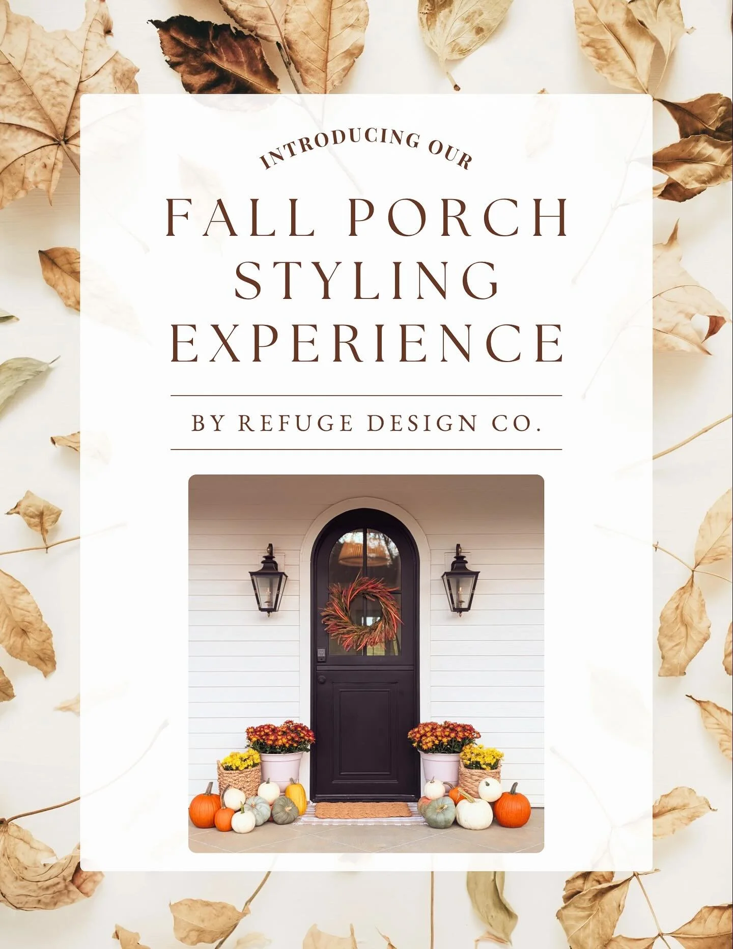 ✨ Welcome the season with ease. 🍁
Our Fall Porch Styling Experience is now open! Refuge Design Co. will curate and install every detail for a sophisticated, seasonal welcome.

Each service includes a personal design consultation, premium d&eacute;co