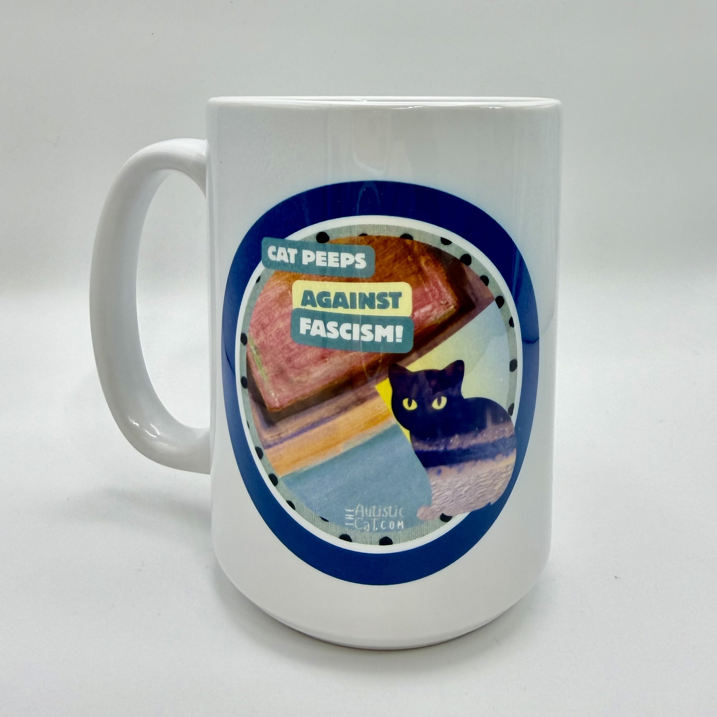 Cat Peeps Against Fascism 15 oz Mug