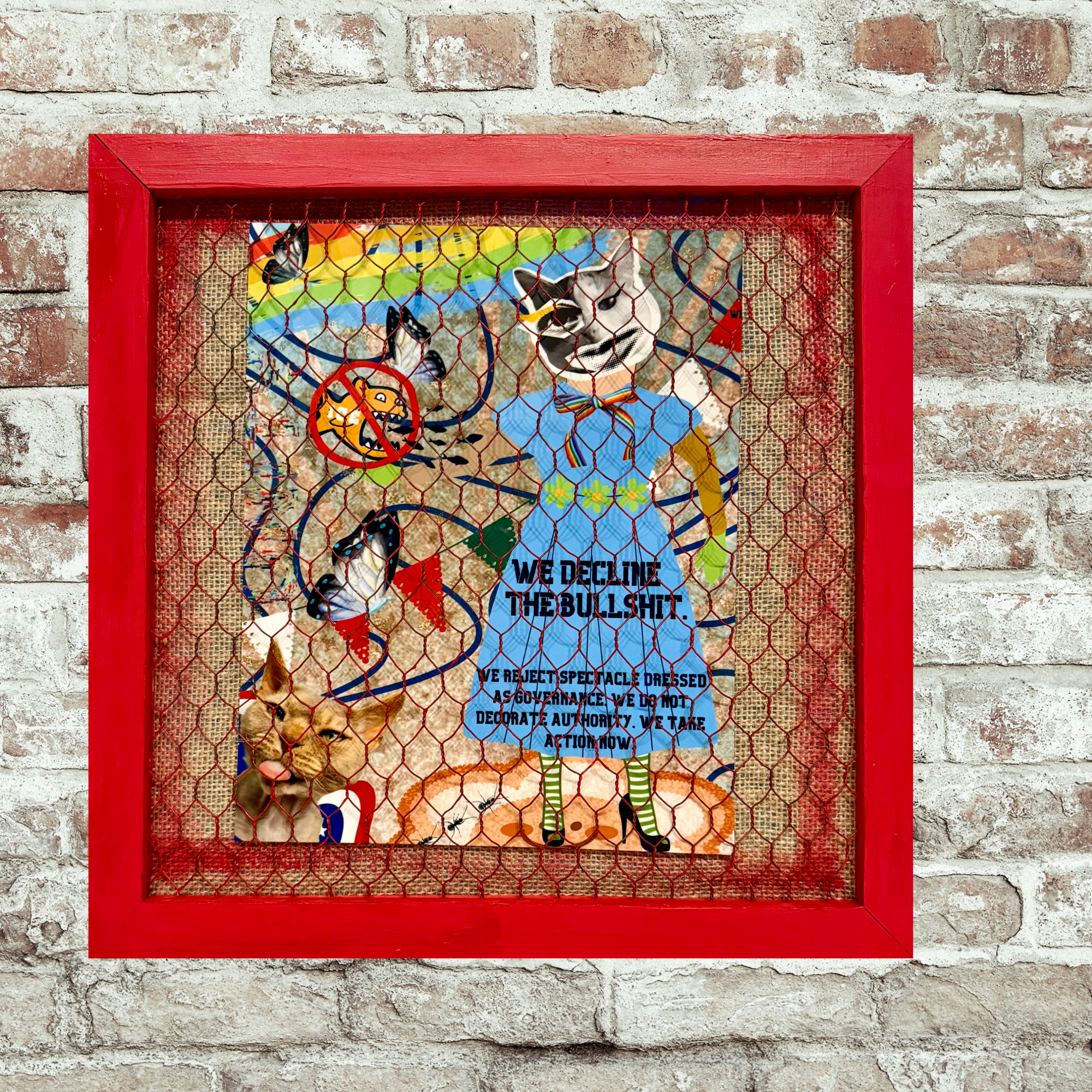 "We Decline The Bullshit" Mixed Media
