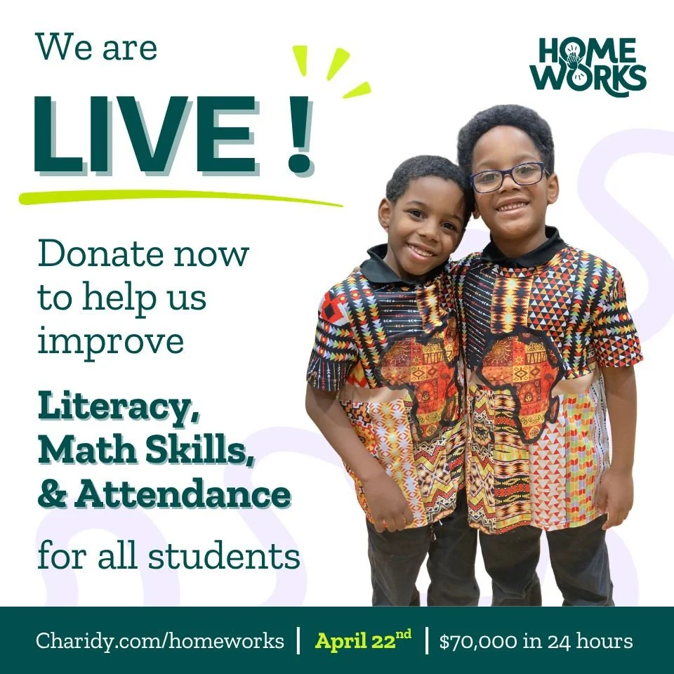 We're LIVE! 🌟 Join us for an unforgettable 24-hour journey as we Unlock the Power of Home together! Tune in, spread the word, and let's make a monumental impact for students in our community. 

Quadruple your impact: Charidy.com/homeworks