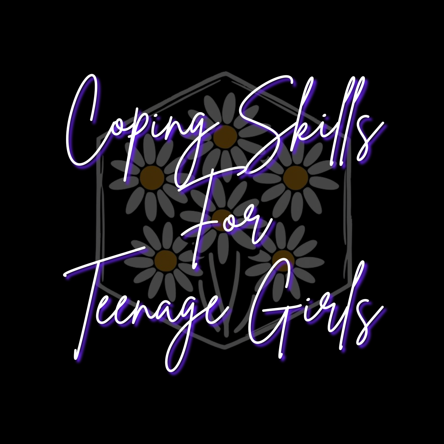 Coping Skills for Teenage Girls