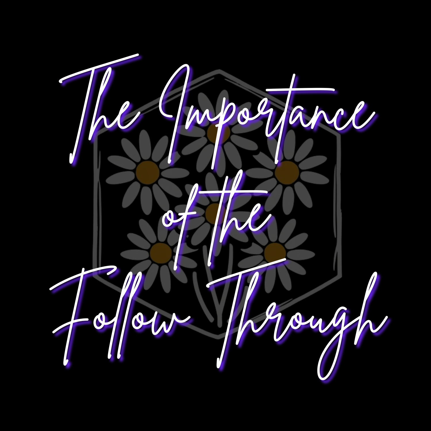 The Importance of Follow Through