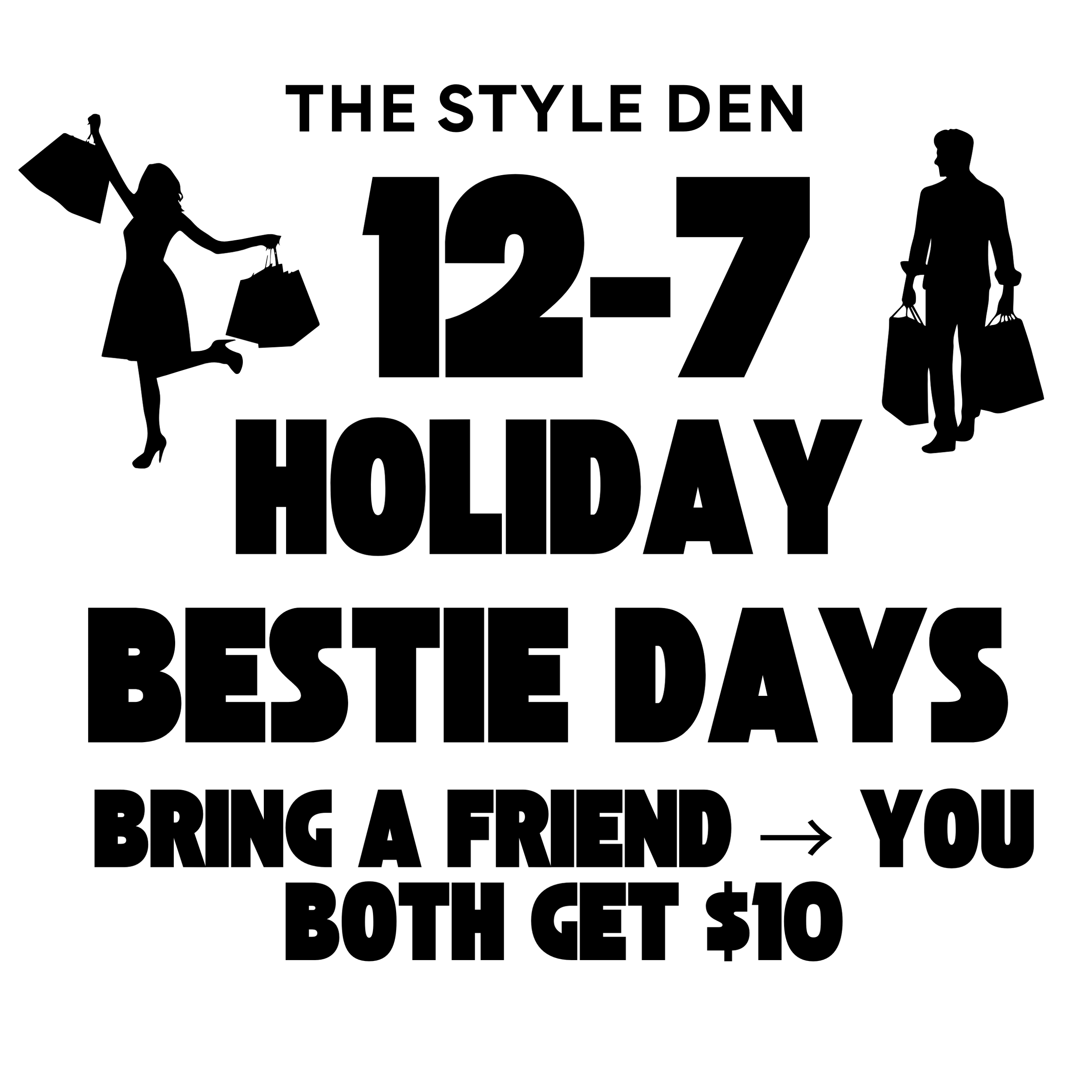 12-7 HOLIDAY BESTIE DAYS