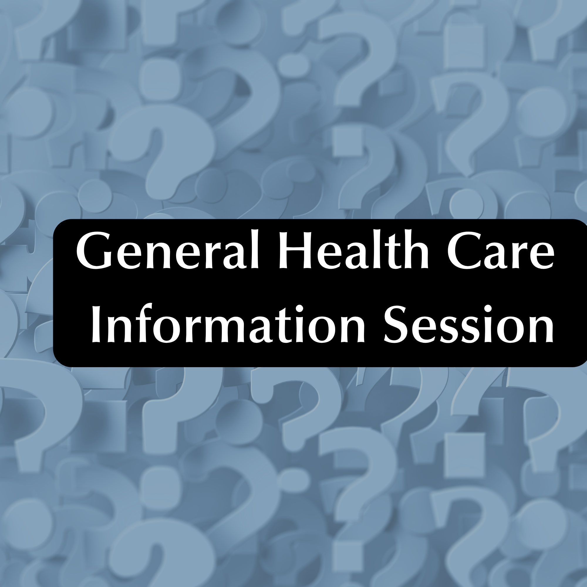 General Health Care Information