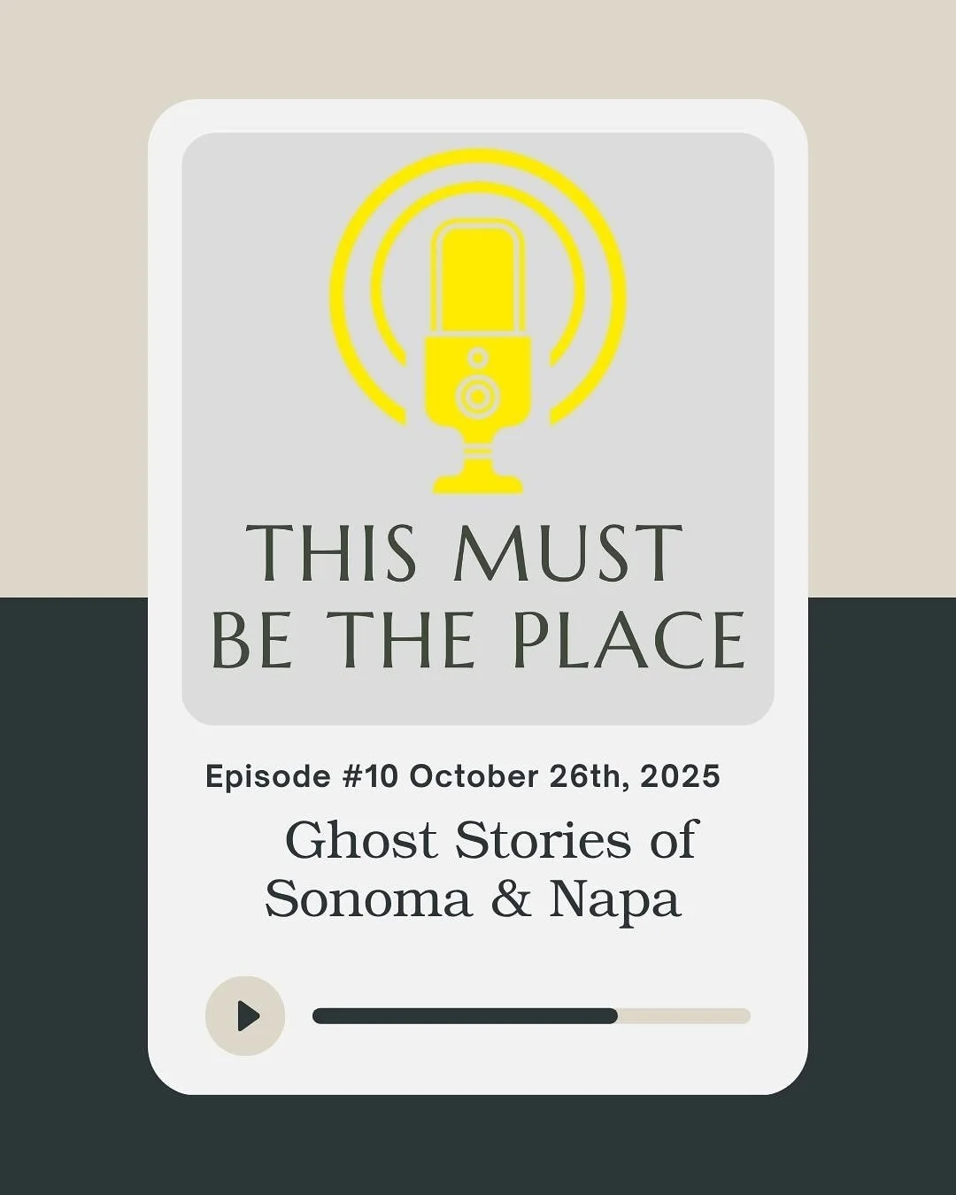 Episode 10 of &ldquo;This Must Be The Place&rdquo; Is live and you&rsquo;re in for a hauntingly good time.

Our host and ghost experts chat about the places around Sonoma and Napa that are considered to be very haunted, some of the nefarious figures 