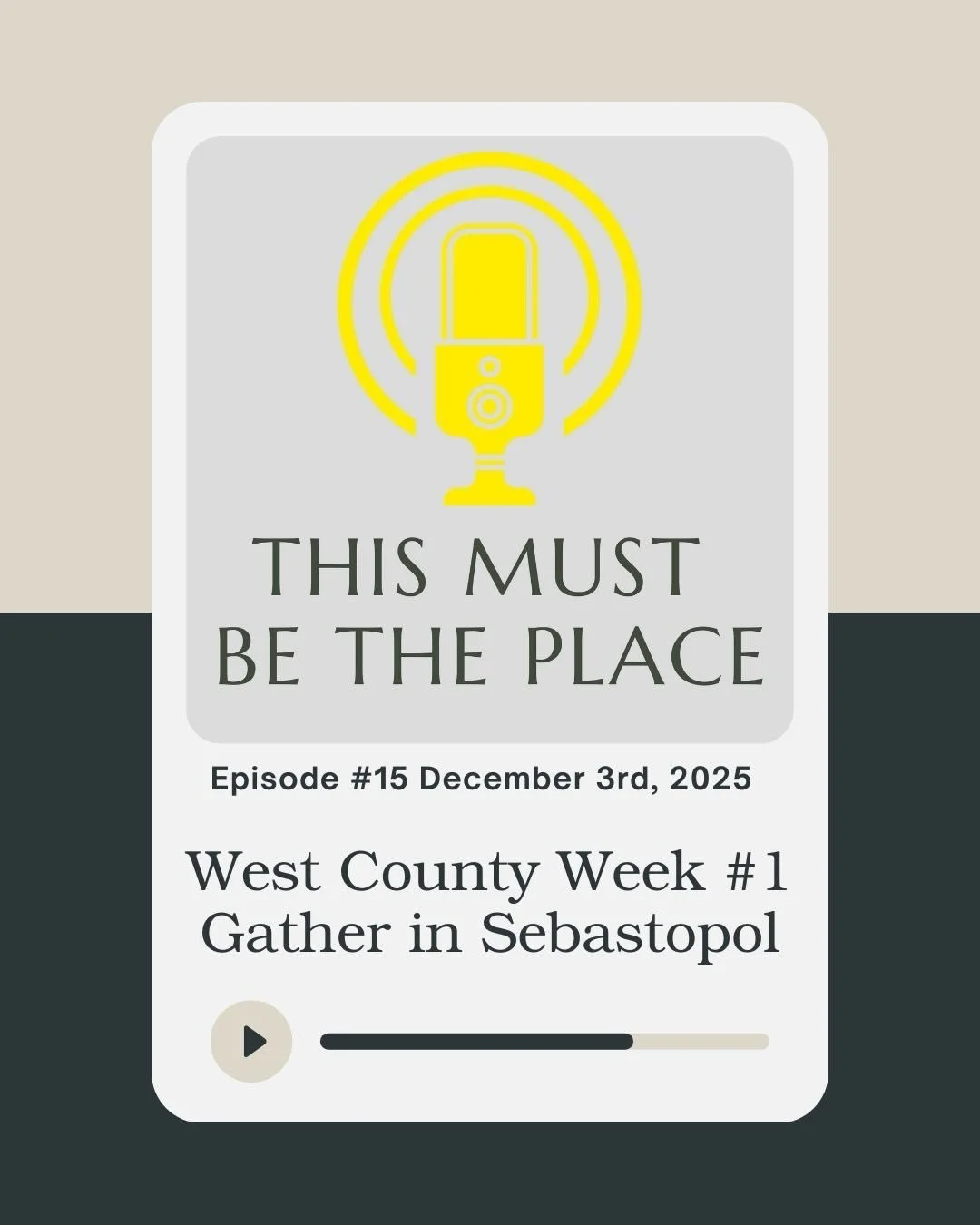 Welcome to West County Week at &ldquo;This Must Be The Place&rdquo;

We have a special double episode week where we kick things off in the heart of West County with a spotlight on new business and Sebastopol Chamber Business of the Year - Gather, ope