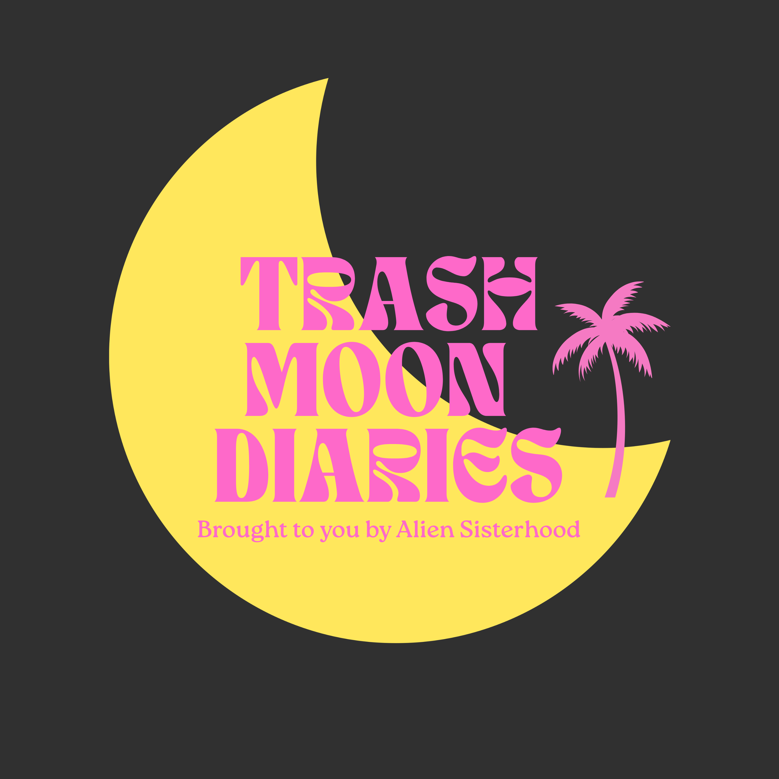 Trash Moon Diaries