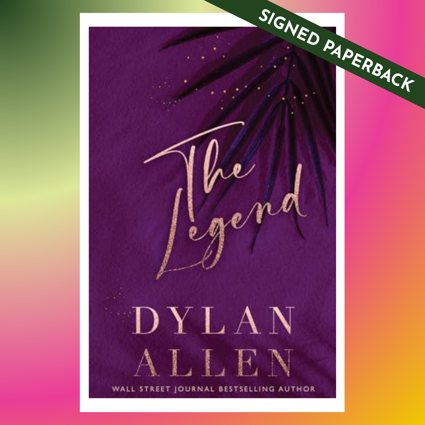 SIGNED: The Legend by Dylan Allen