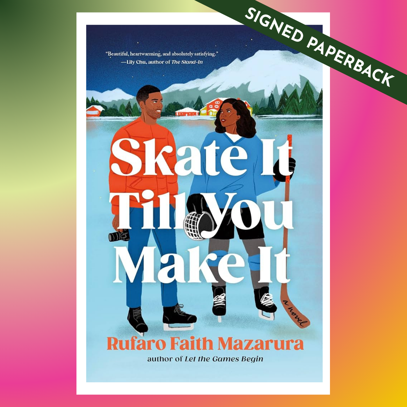 SIGNED: Skate it Till You Make It by Rufaro Faith Mazarura