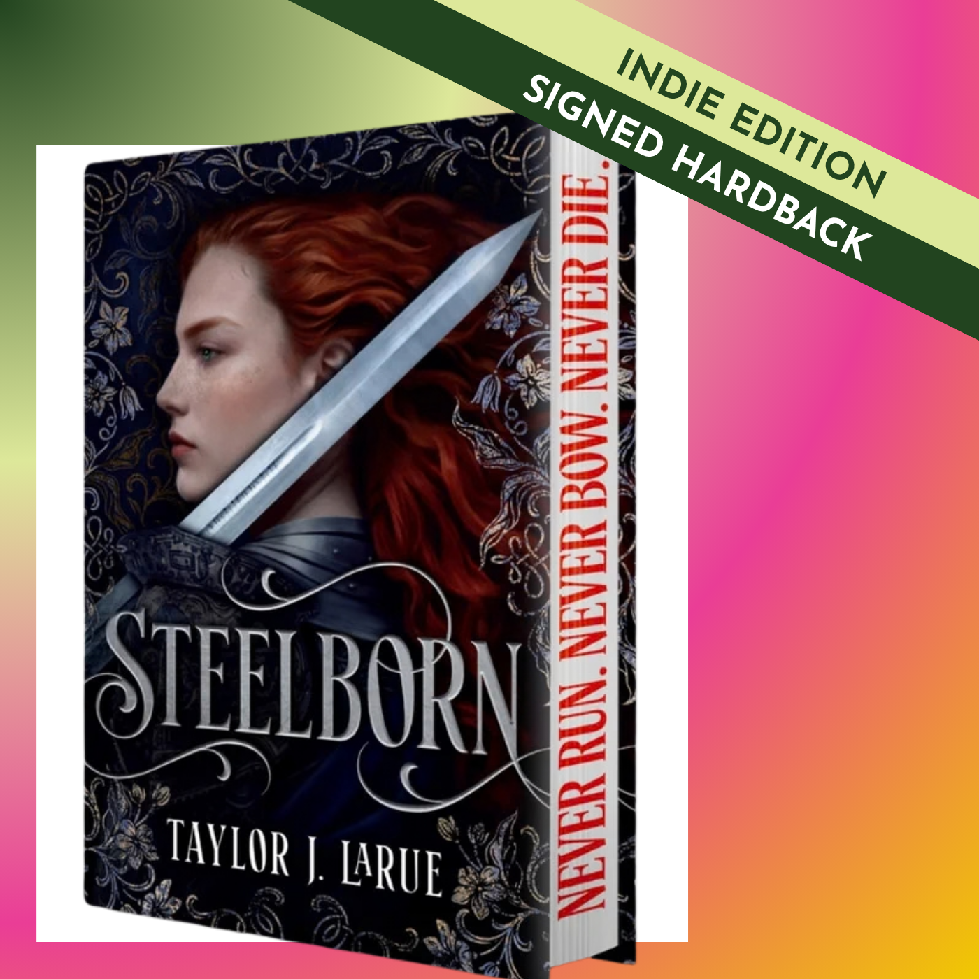 SIGNED: Steelborn by Taylor LaRue - Indie Exclusive Edition, Sprayed Edge (Hardback)