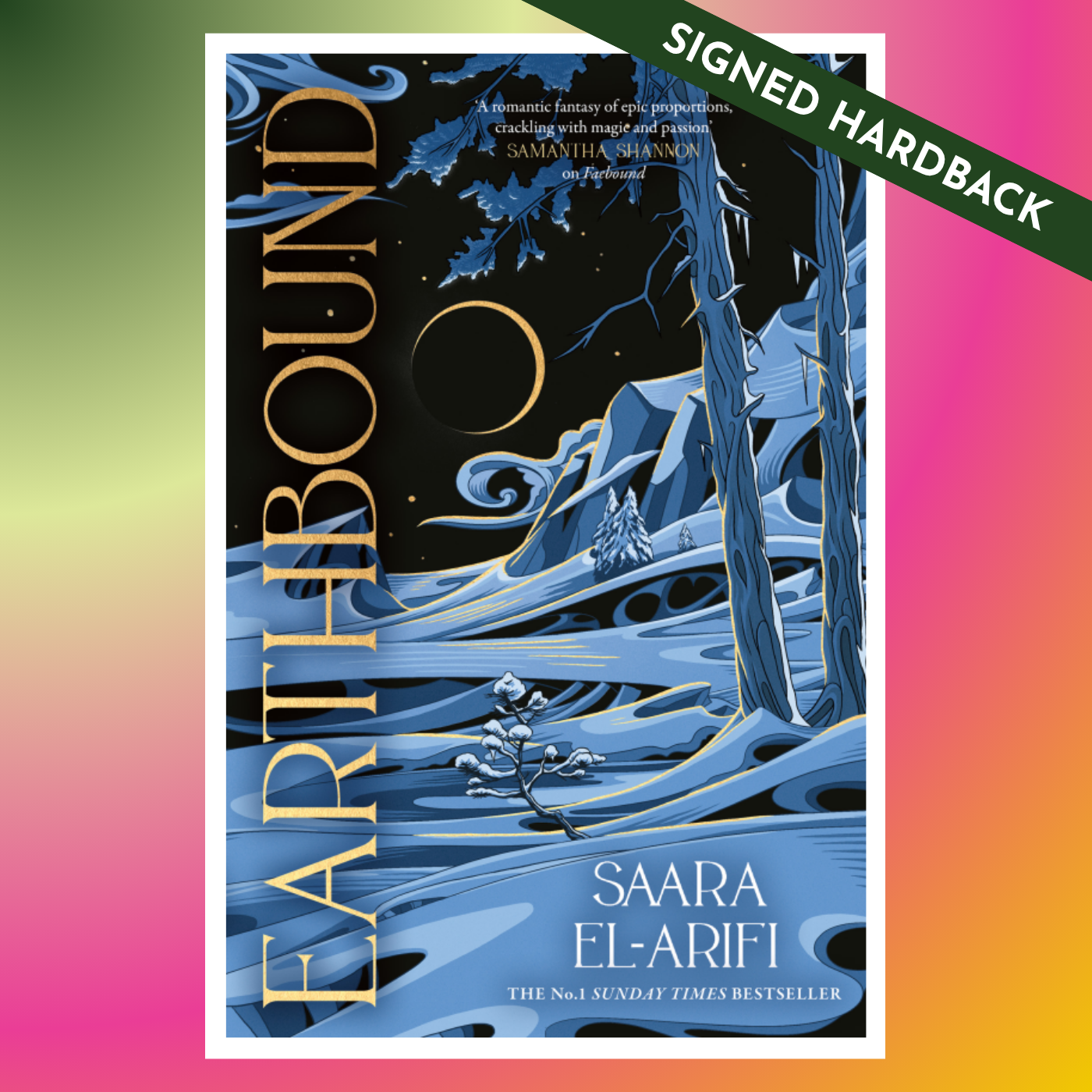 SIGNED: Earthbound by Saara El-Arifi (Hardback)