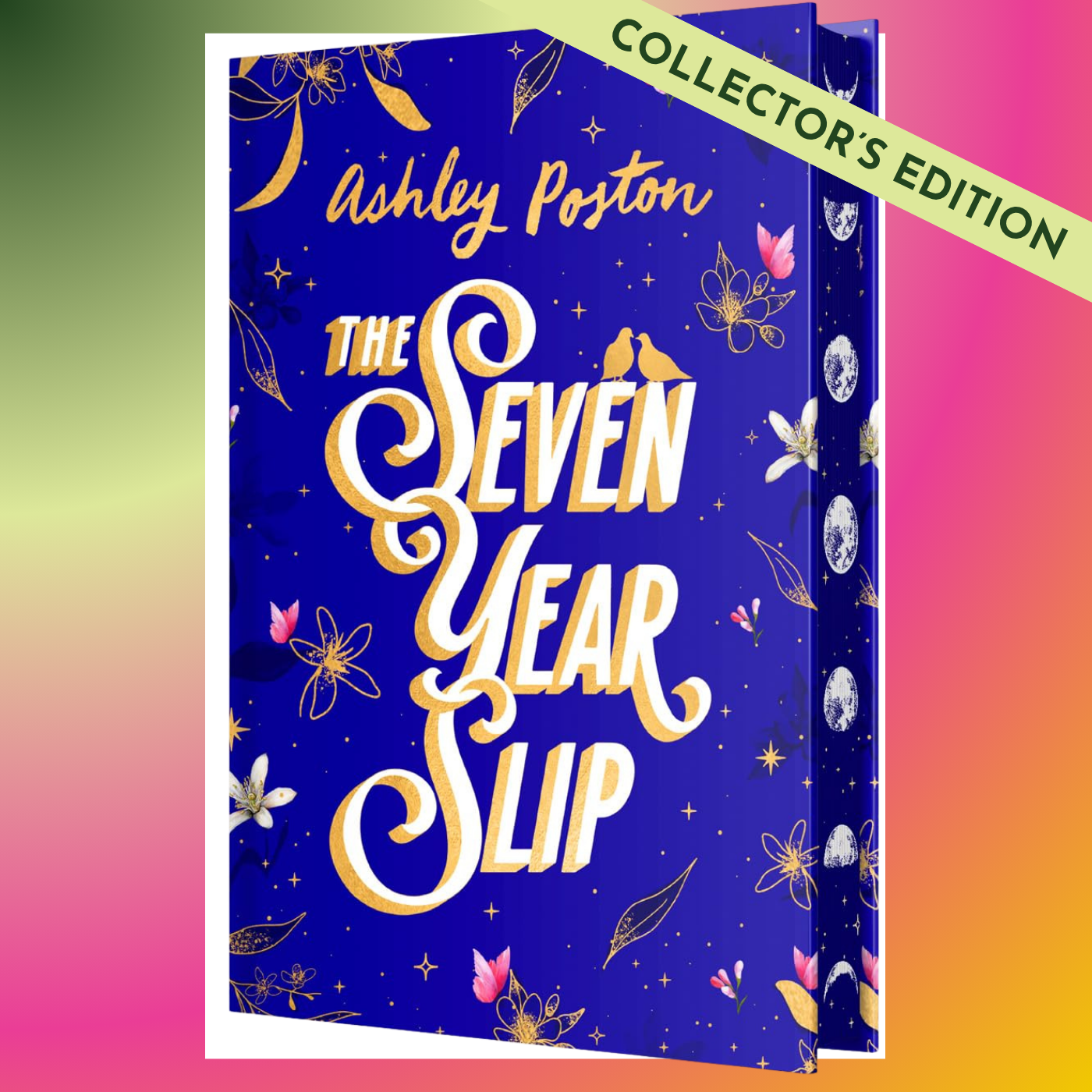 COLLECTOR'S EDITION: "Seven Year Slip" by Ashley Poston